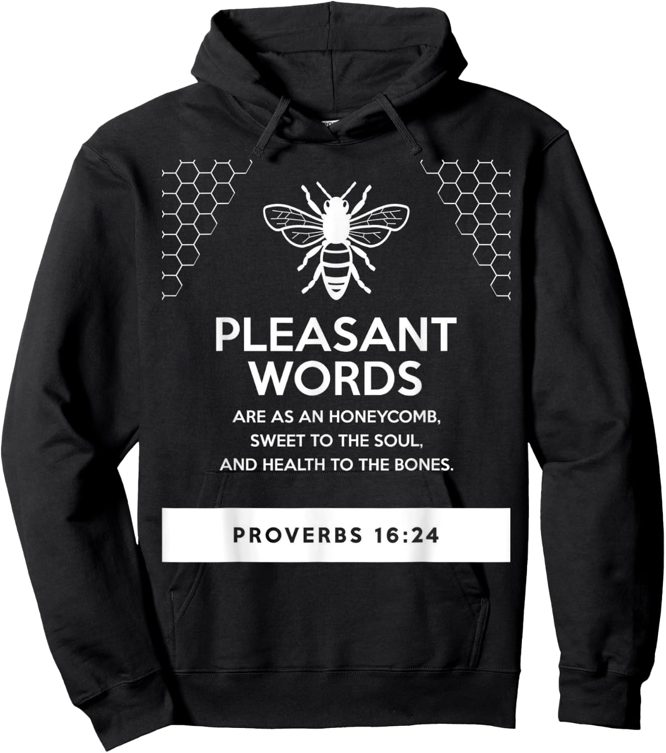 proverbs bible study Proverbs 16 24 Hoodie - Hoodie | Black