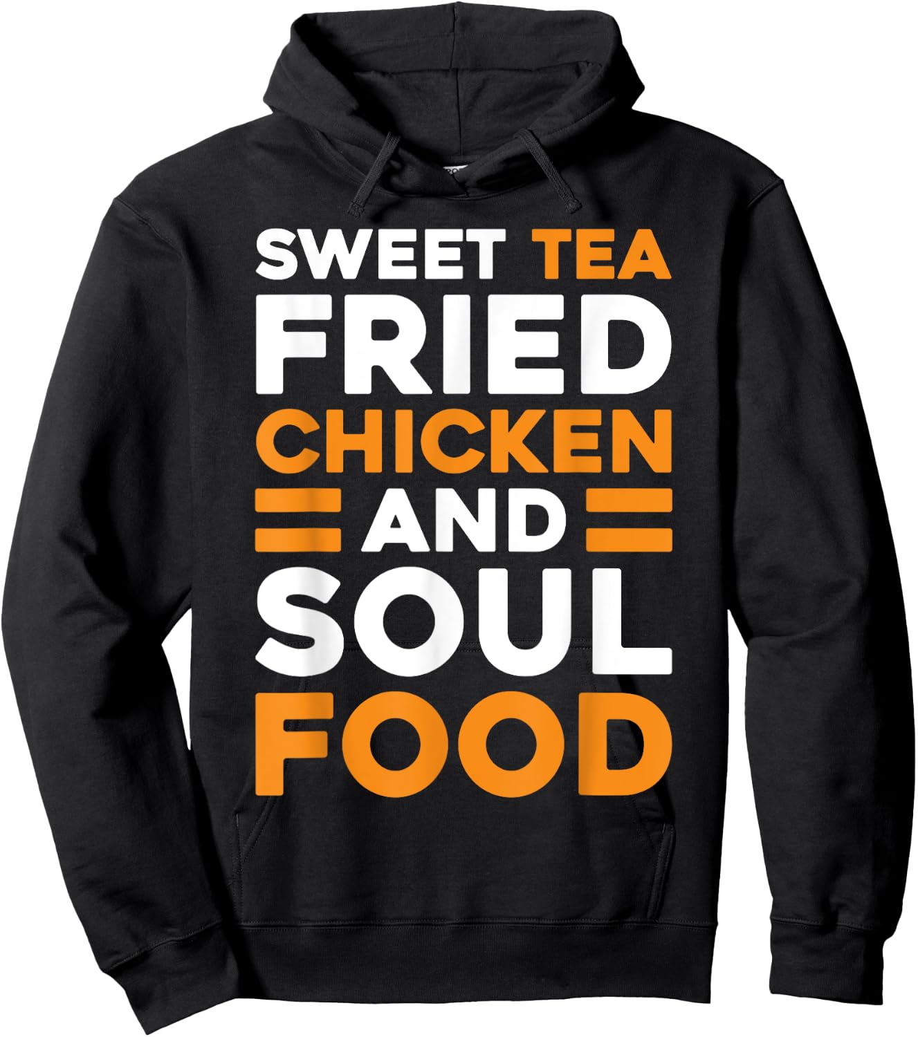 Sweet Tea Fried Chicken Southern Cuisine Soul Food Hoodie - Hoodie | Black