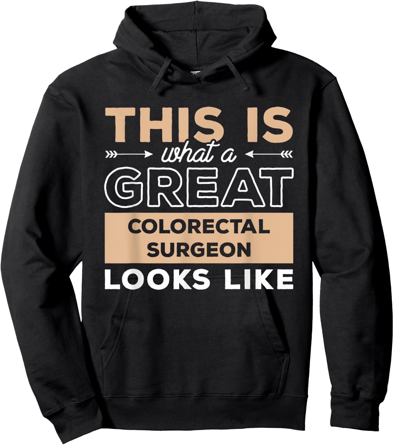 This Is What A Great Colorectal Surgeon Looks Like Hoodie - Hoodie | Black