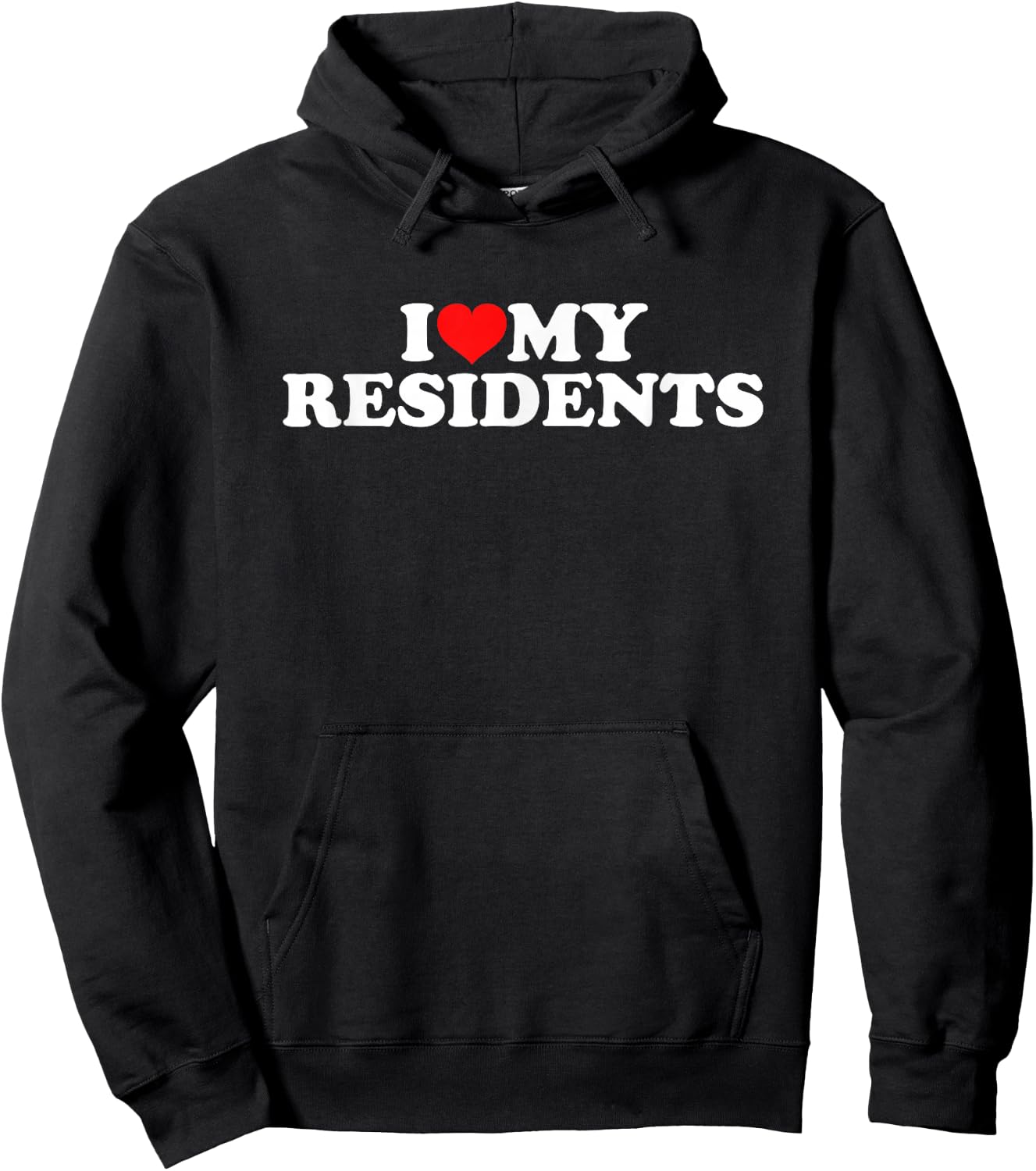 I Love My Residents Hoodie - Hoodie | Black