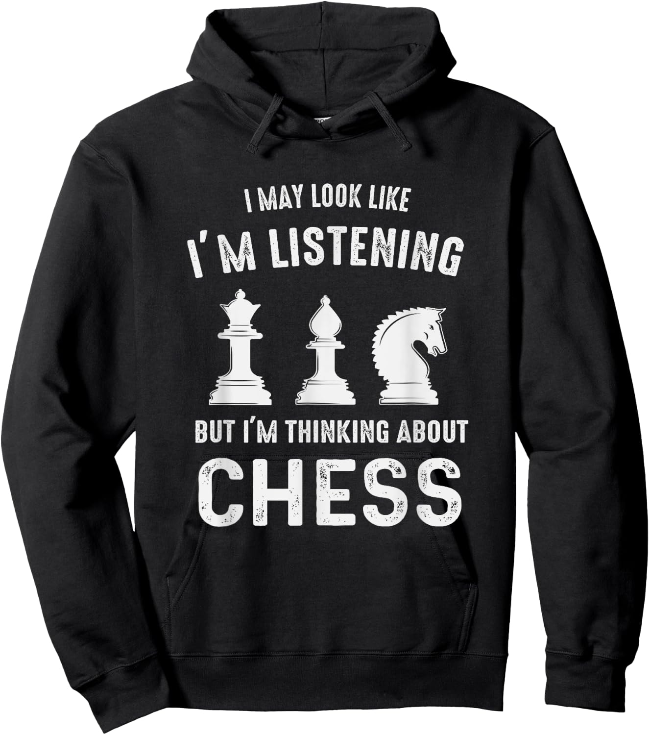 I May Look Like I'm Listening But I'm Thinking About CHESS Hoodie - Hoodie | Black