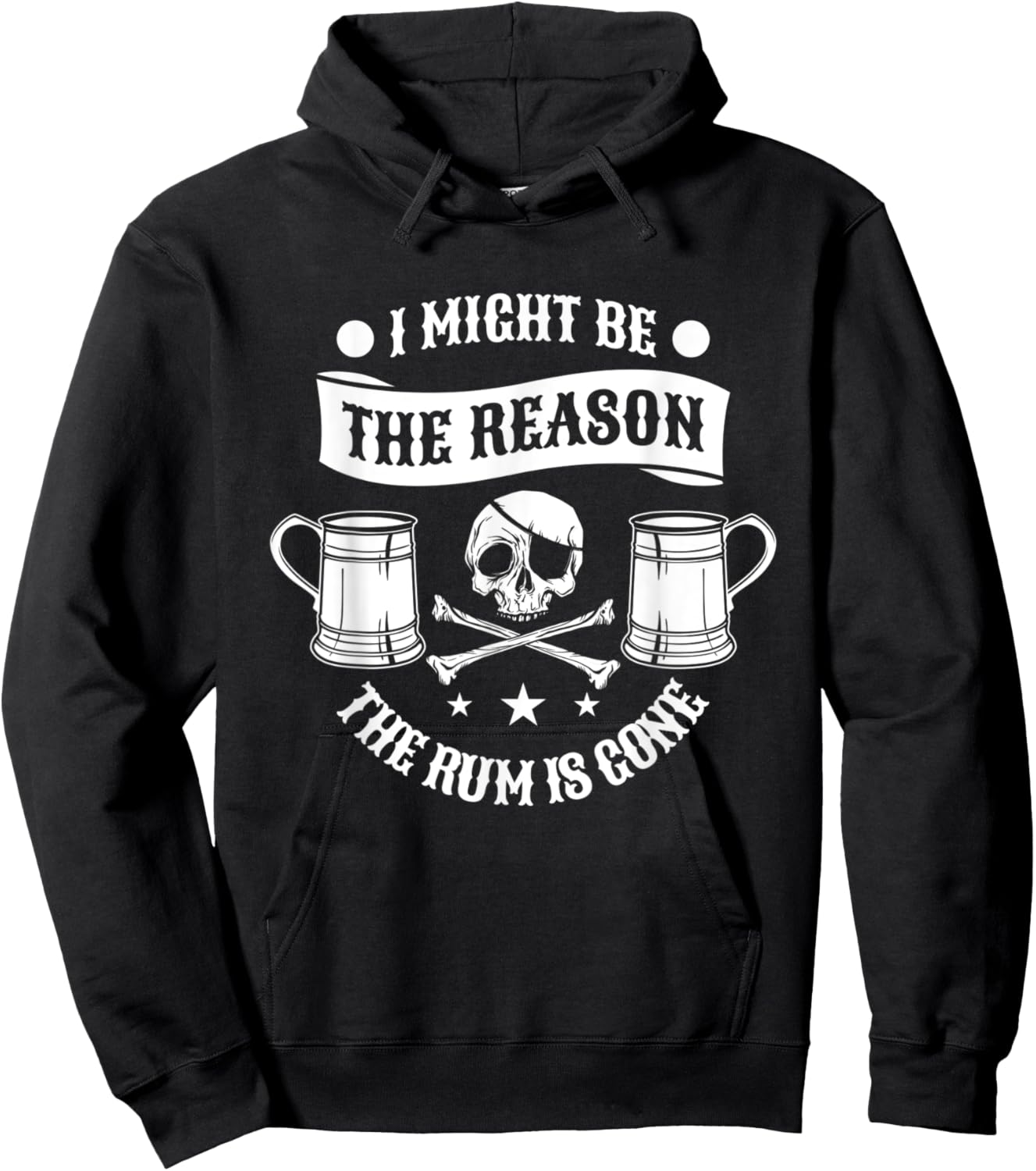 I Might Be The Reason The Rum Is Gone Pirate Halloween Hoodie - Hoodie | Black