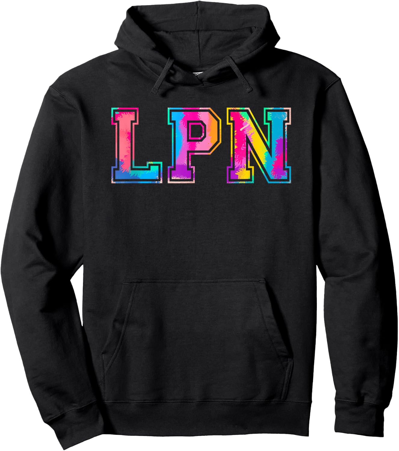 LPN Appreciation Day Tie Dye Shirt Nurse Nursing Hoodie - Hoodie | Black