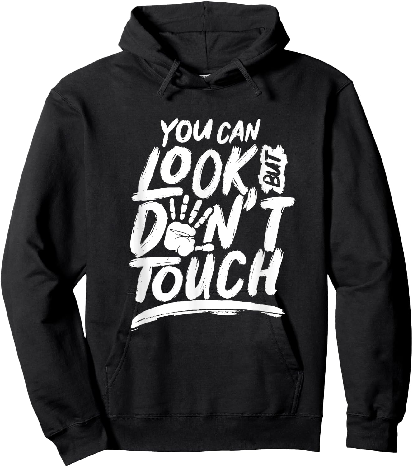 You can look but can't touch Don't touch Hands Off Hoodie - Hoodie | Black