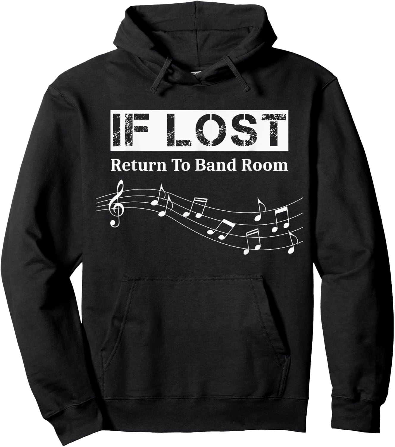 If Lost Return to Band Room for Band Members Hoodie - Hoodie | Black