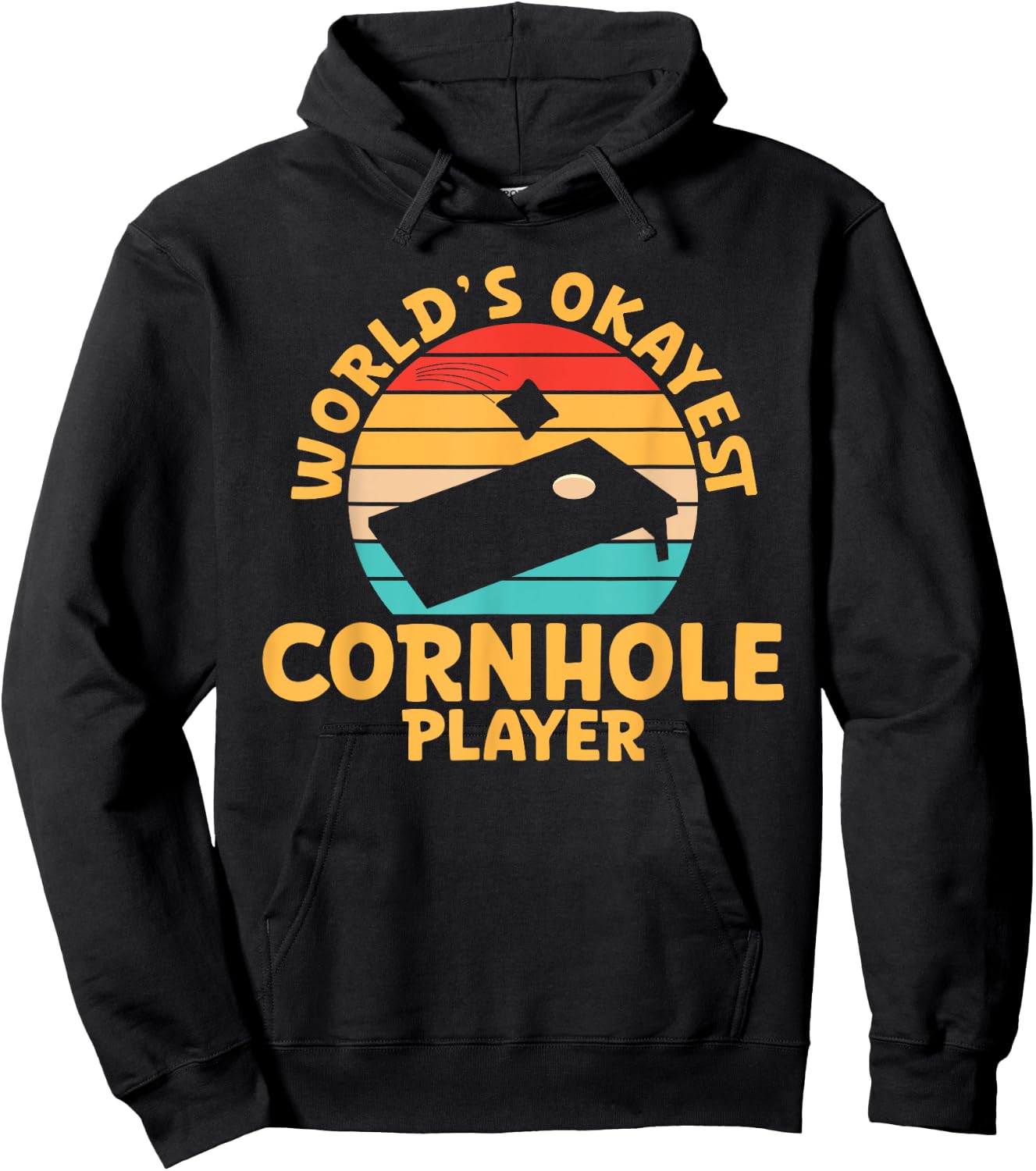World Okayest Cornhole Player Funny Cornhole Hoodie - Hoodie | Black