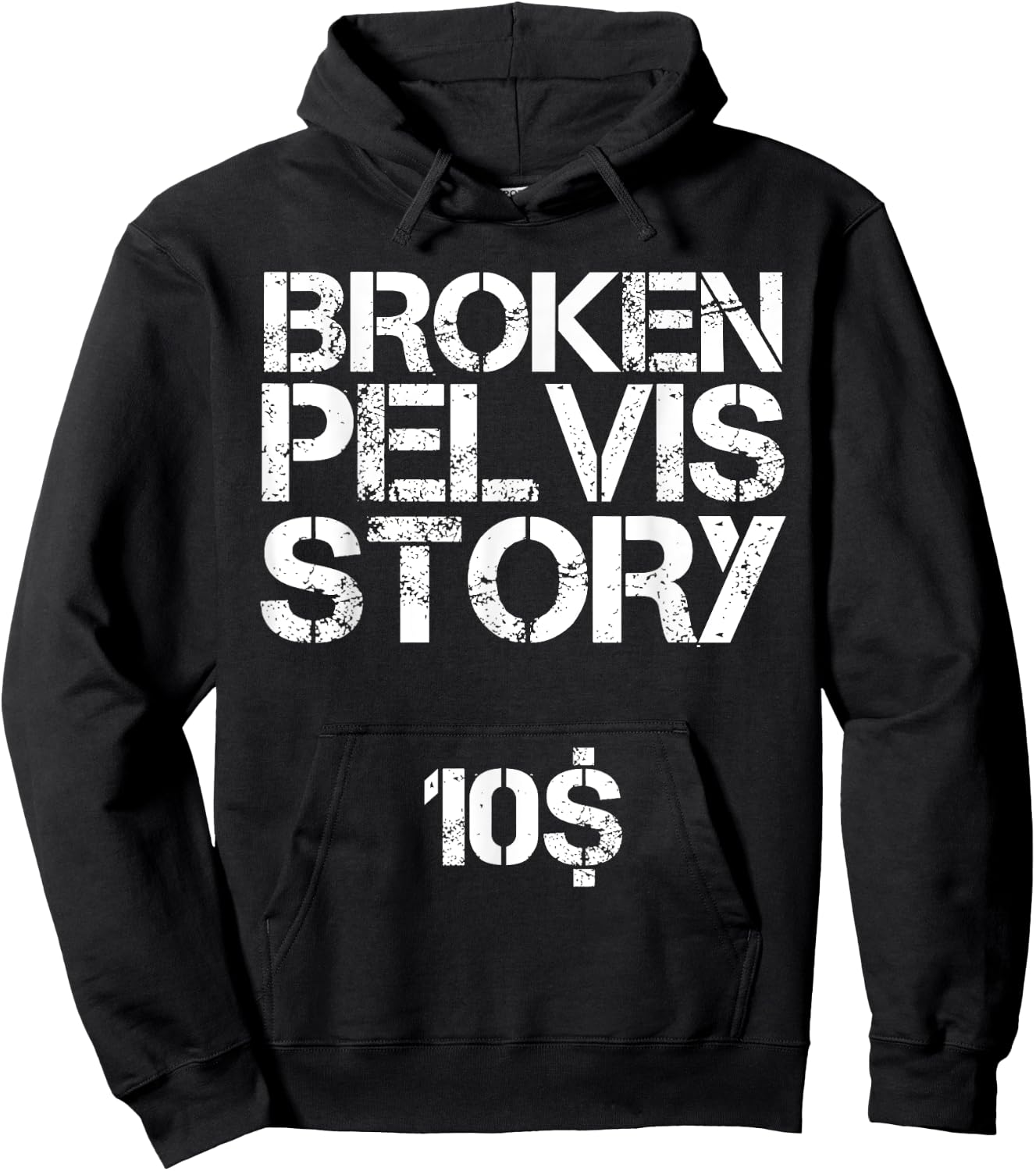 Funny Fractured Pelvis Support Broken Pelvis Hoodie - Hoodie | Black
