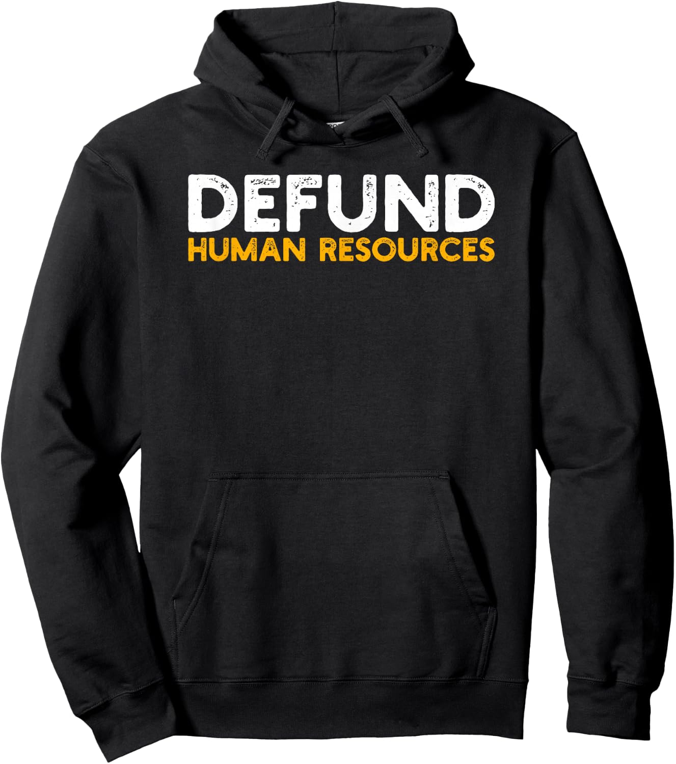 Defund Human Resources Hoodie - Hoodie | Black