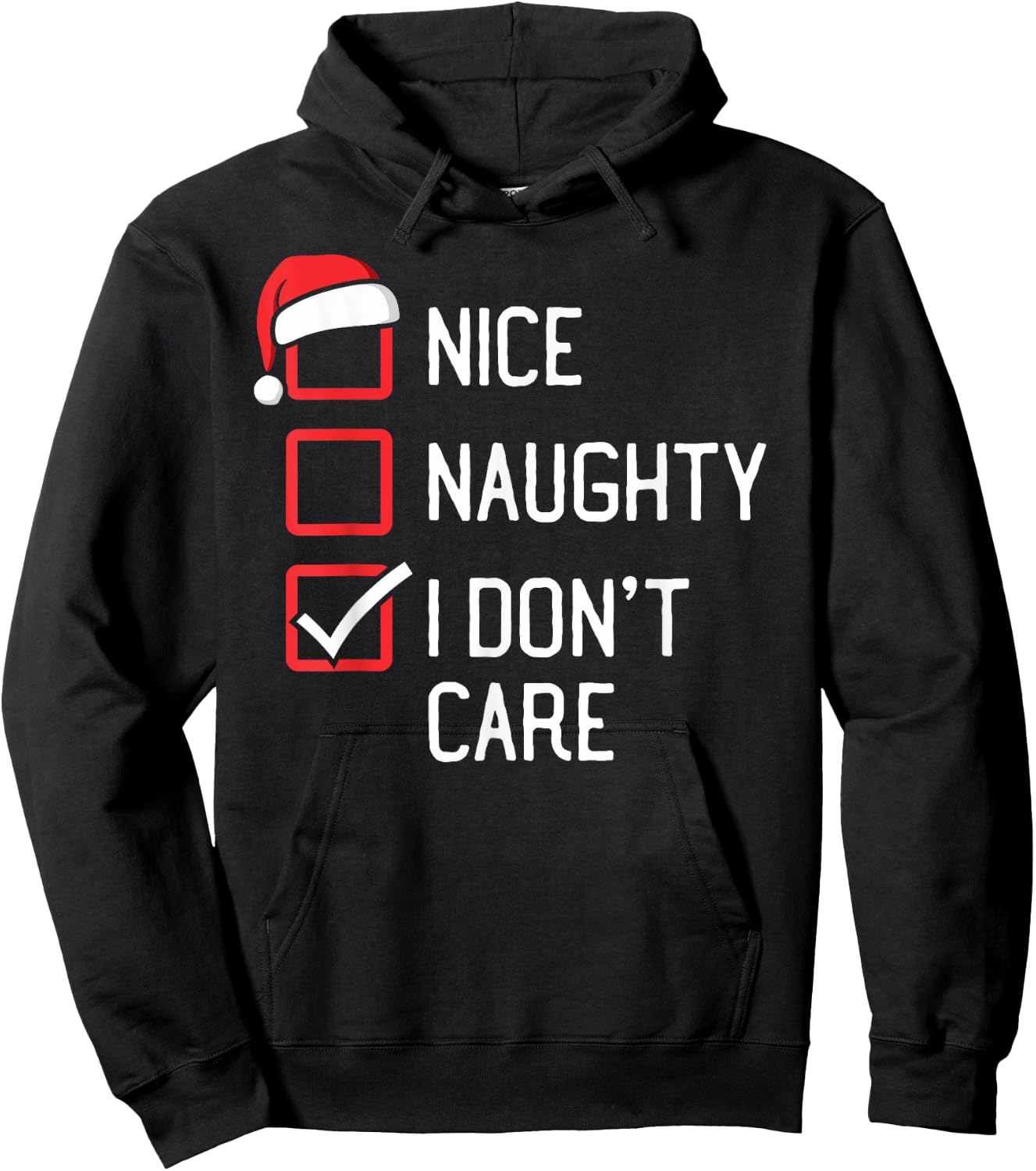 Nice Naughty List I Don't Care Christmas Hoodie - Hoodie | Black