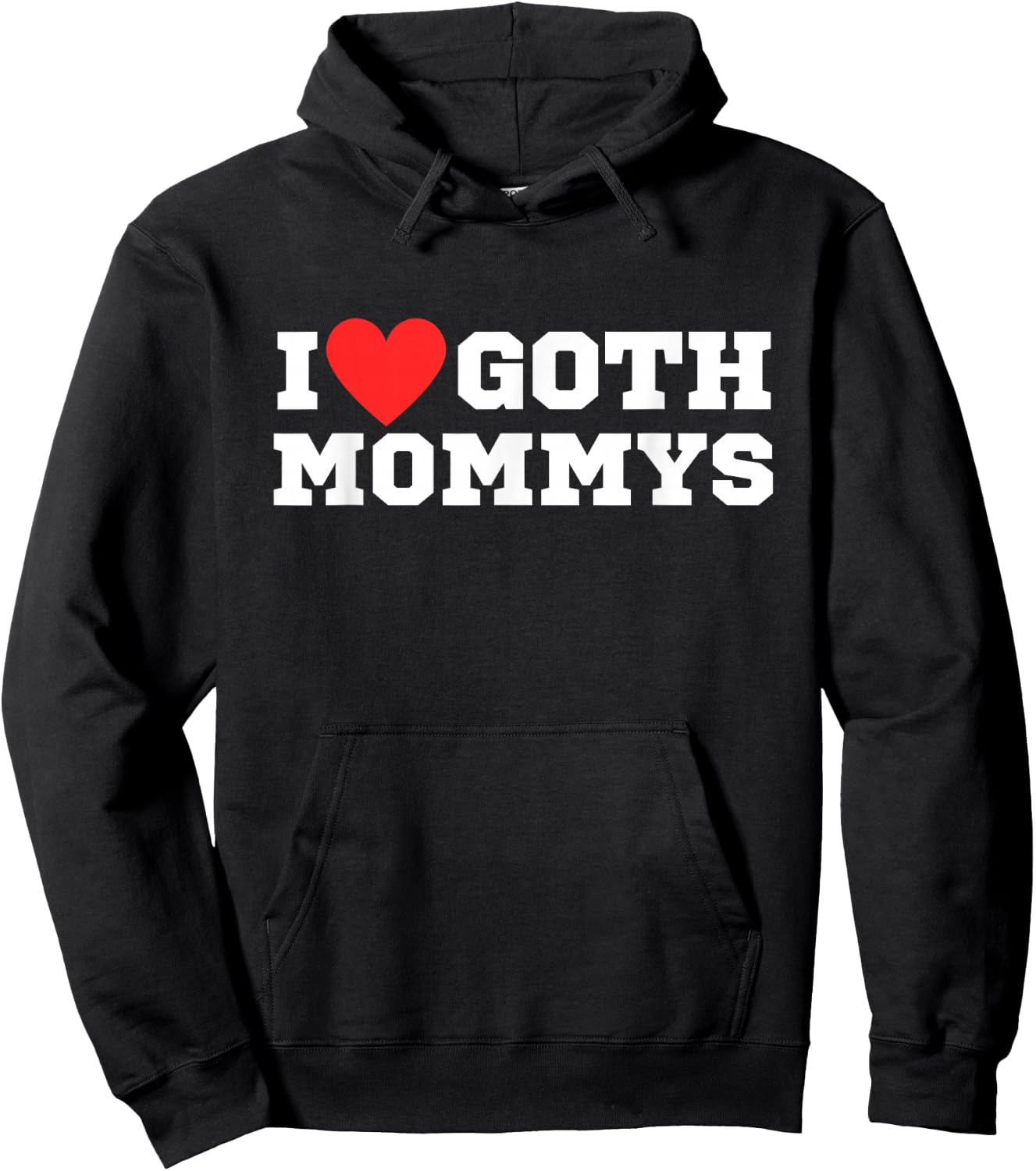 I Love Goth Mommys | I Love Goth Girls | I Heart Goth Hoodie - Hoodie | Black