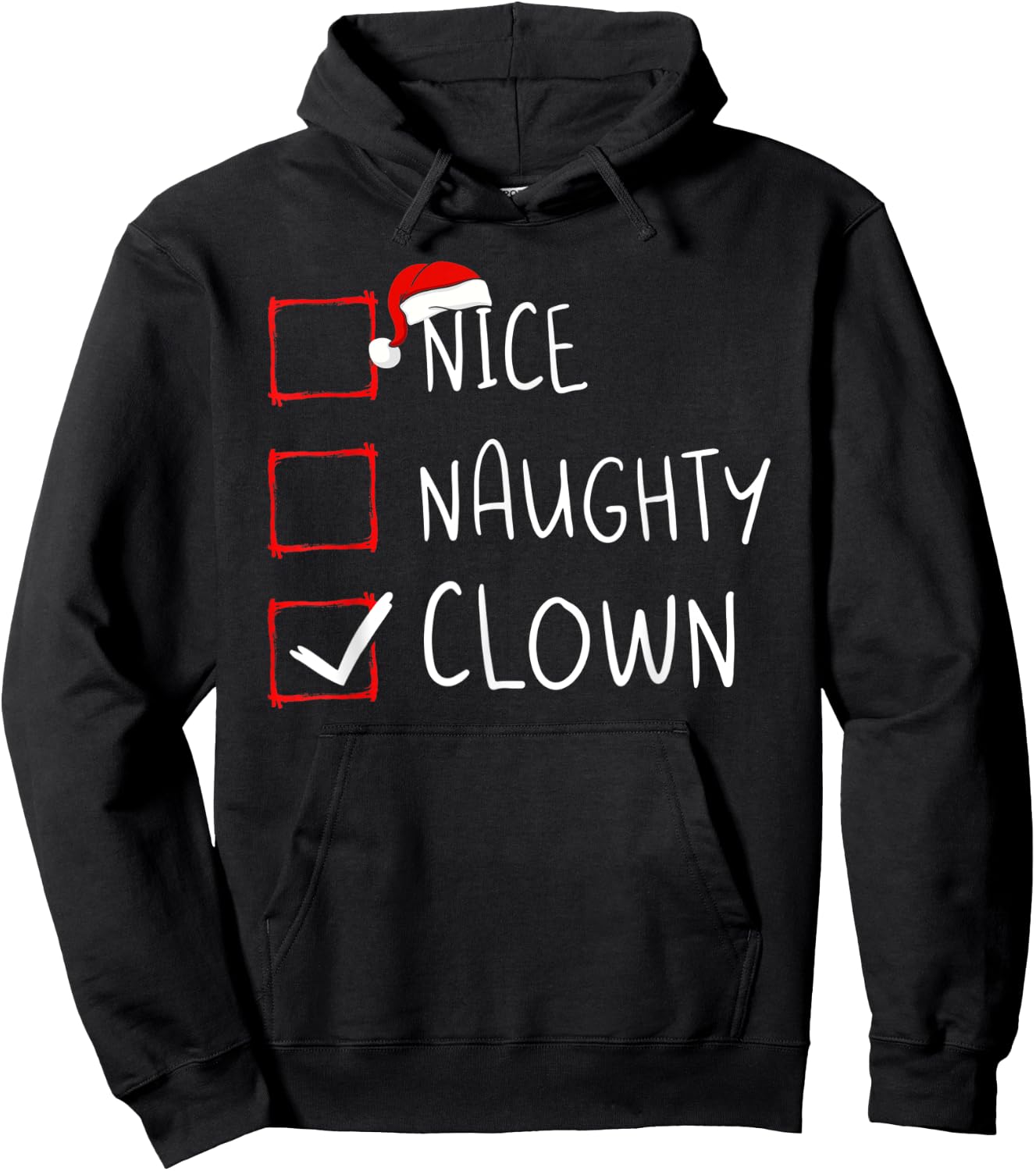 Nice Naughty Clown Christmas List Santa Claus Xmas Circus Hoodie - Hoodie | Black