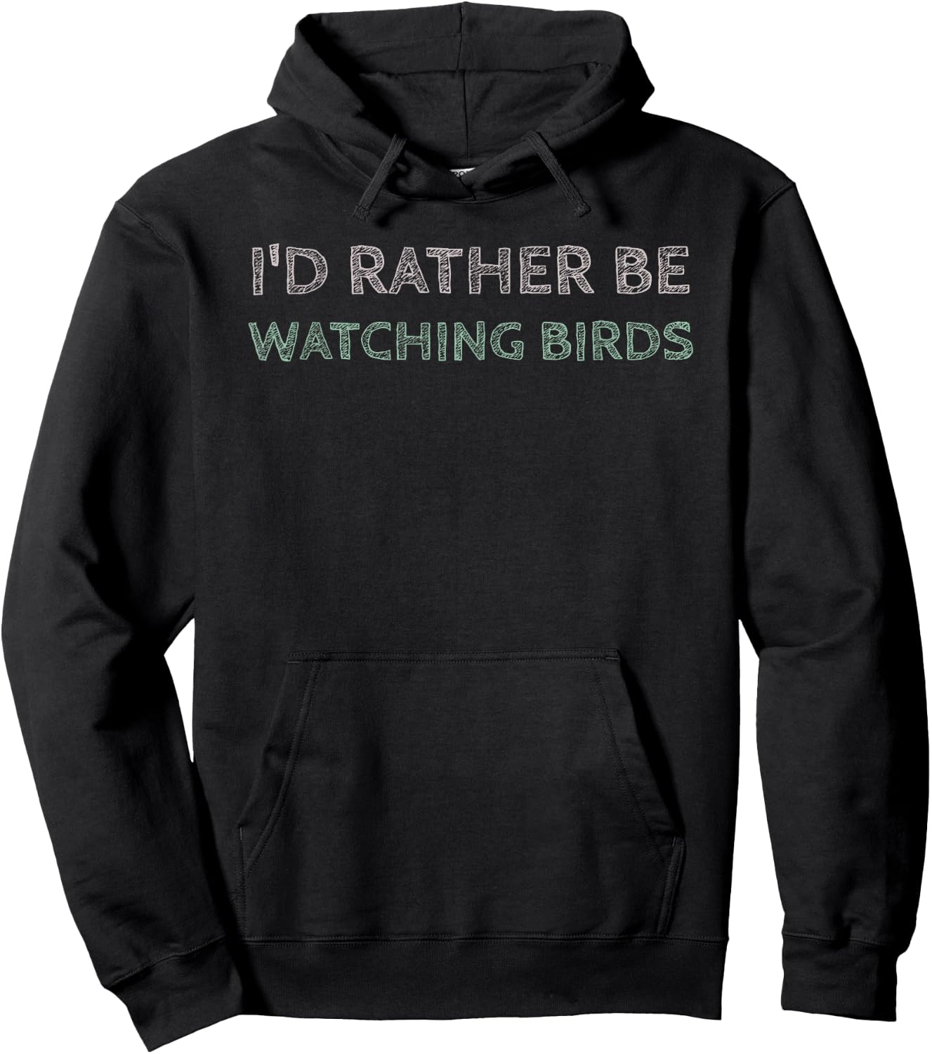 I'd Rather Be Watching Birds Hoodie - Hoodie | Black