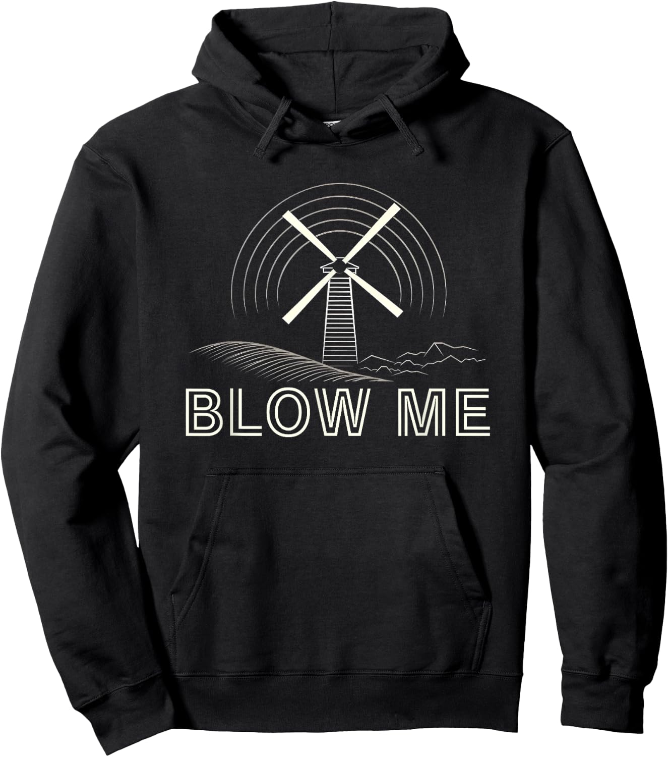 Blow Me Funny Windmill Wind Farm Environmental Hoodie - Hoodie | Black