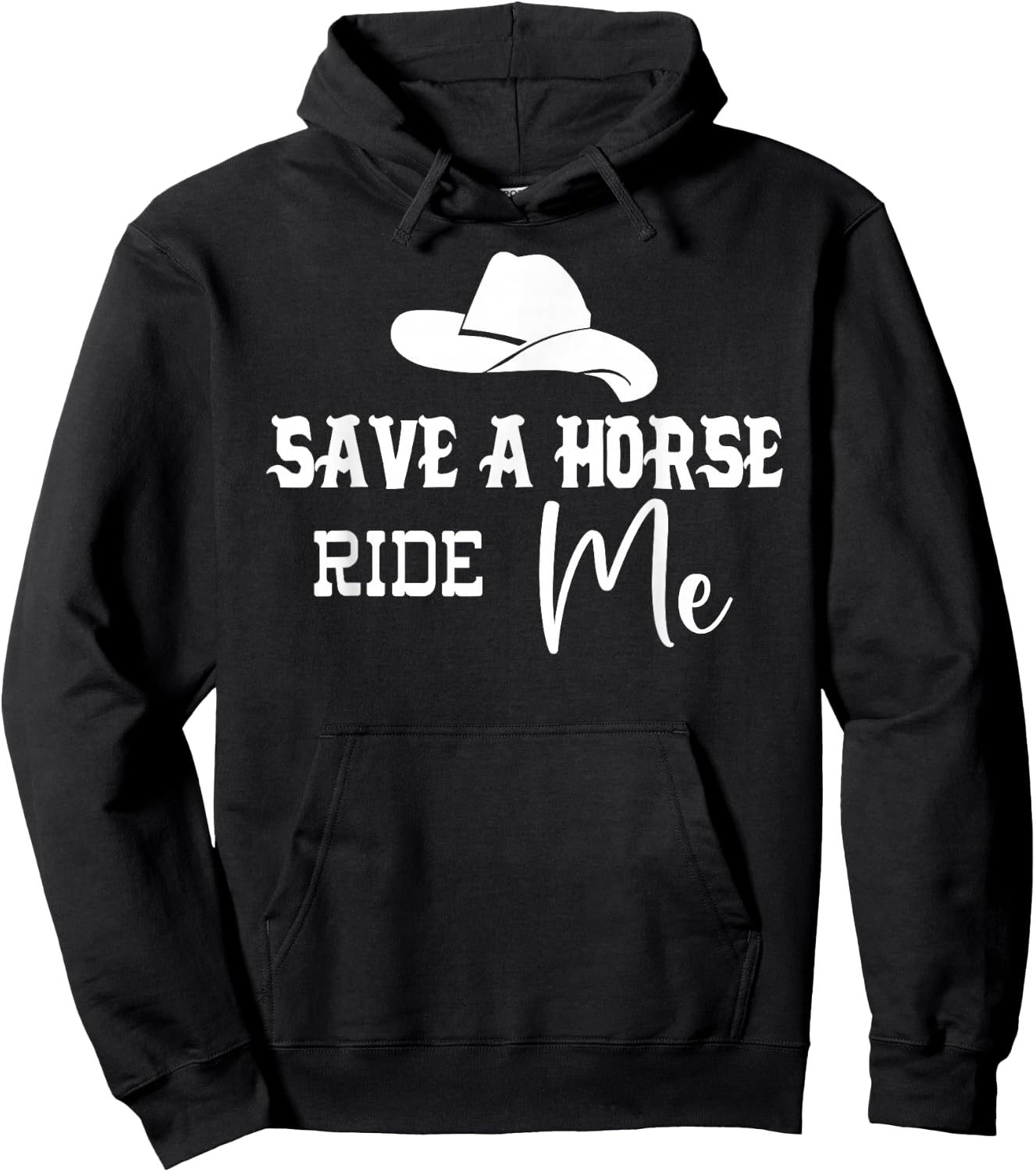 Save a Horse Ride Me Cowgirl Save a Horse Ride a Cowboy Men Hoodie - Hoodie | Black