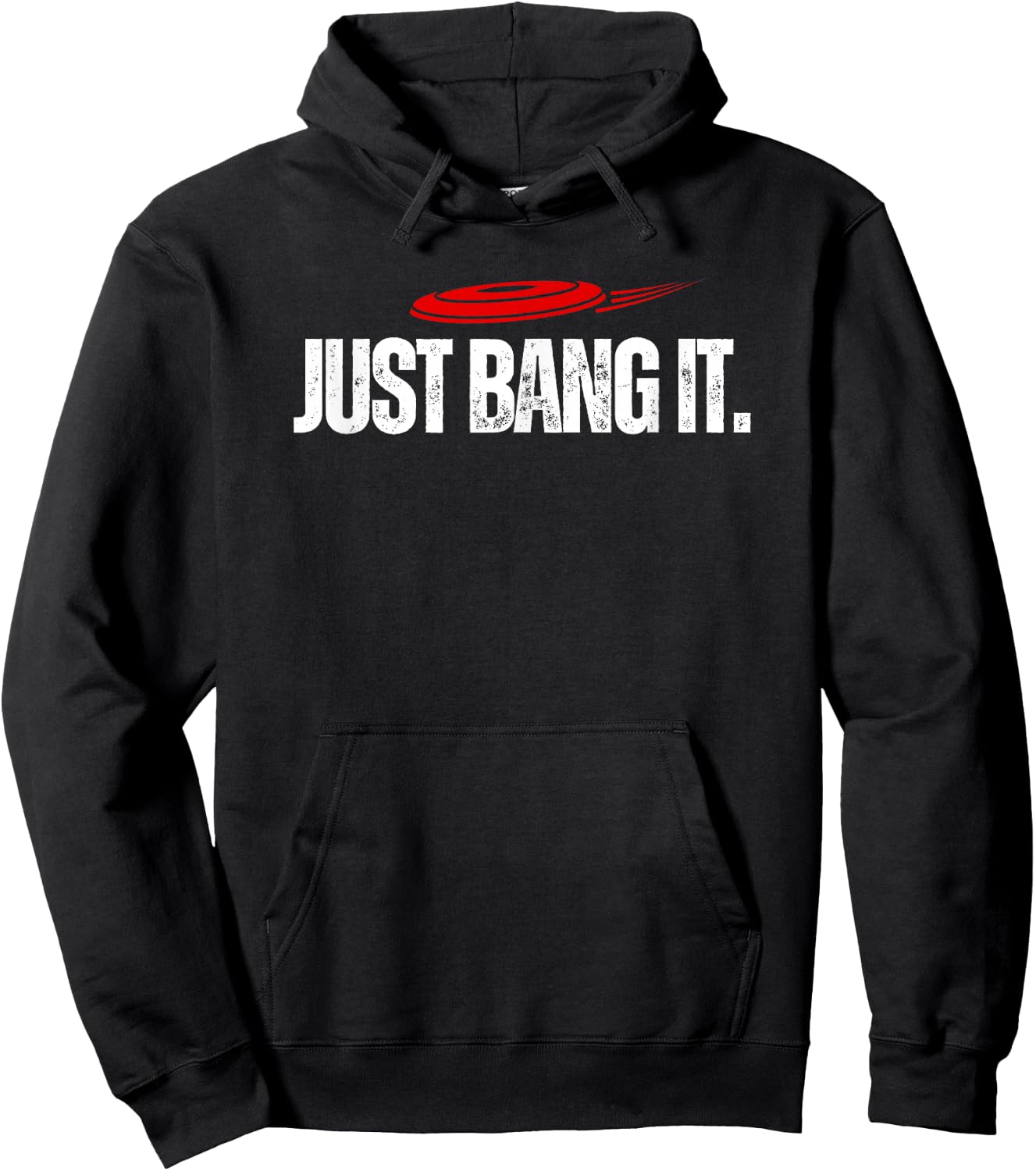 Just Bang It. Funny Disc Golf Gift / Disc Golfer Present Hoodie - Hoodie | Black