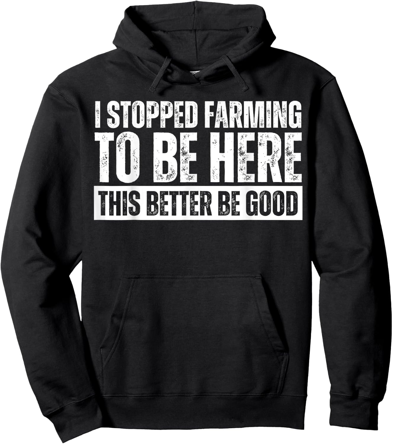 Funny Farmer Saying I Stopped Farming To Be Here Black Adults Hoodie - Hoodie | Black