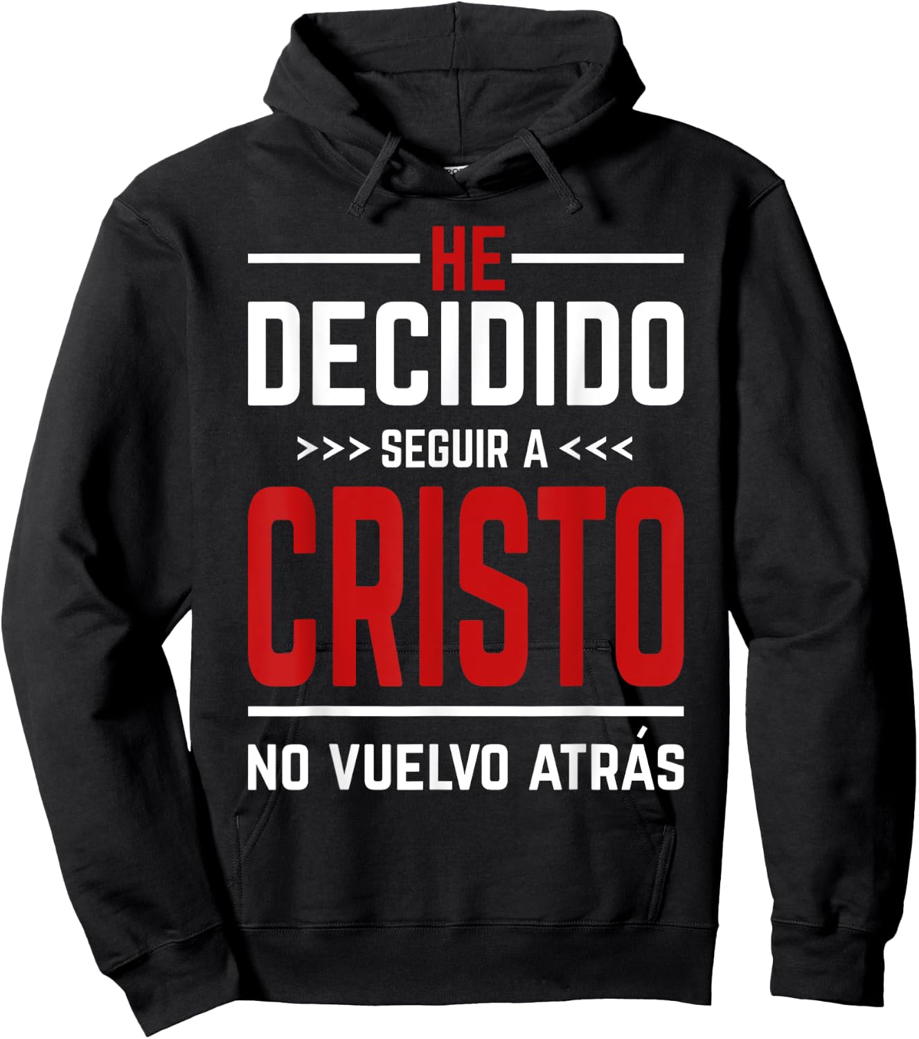 He Decidido Seguir A Cristo No Vuelvo Atras Hoodie - Hoodie | Black