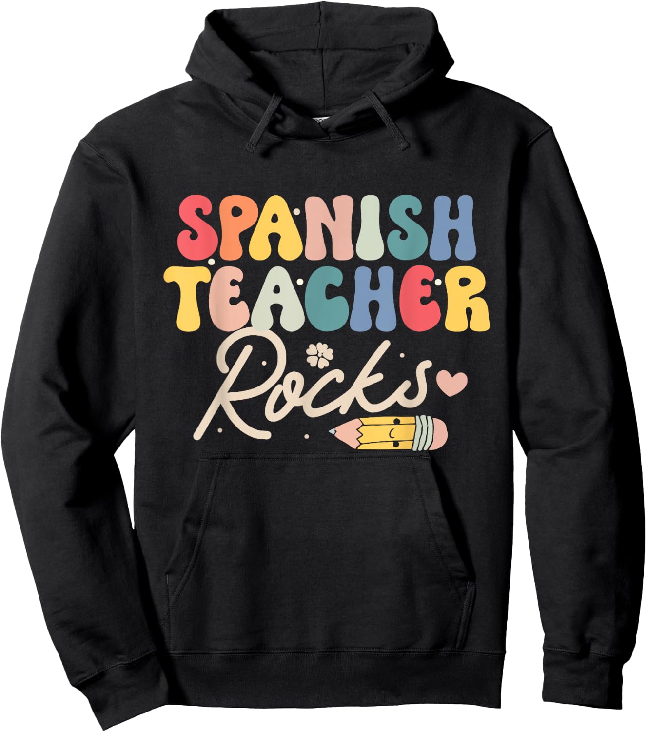 Spanish Teacher Rocks Back to School Shirt Funny Men Women Hoodie - Hoodie | Black