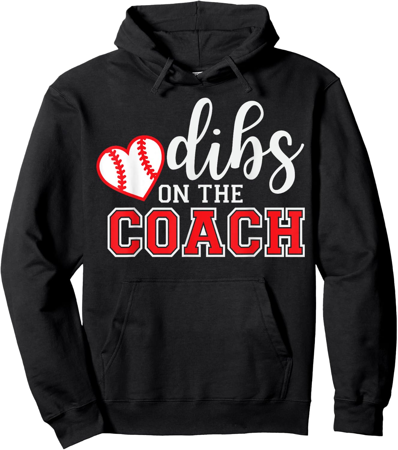 Softball Coach Dad Mom Dibs On The Coach Baseball Assistant Hoodie - Hoodie | Black