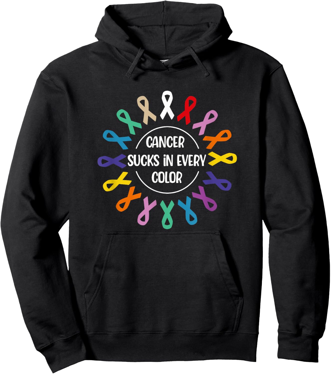 Cancer Sucks In Every Color, Fight Cancer Awareness Ribbons Hoodie - Hoodie | Black