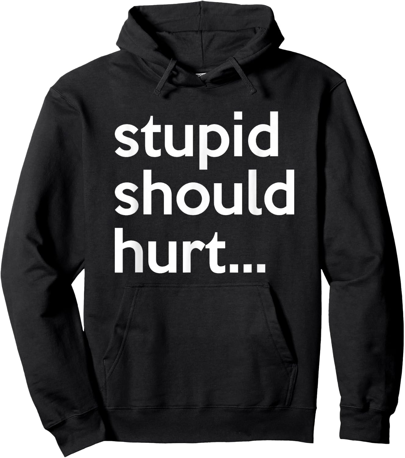 Stupid Should Hurt Sarcastic Beefy Dad Humor Veteran Hoodie - Hoodie | Black