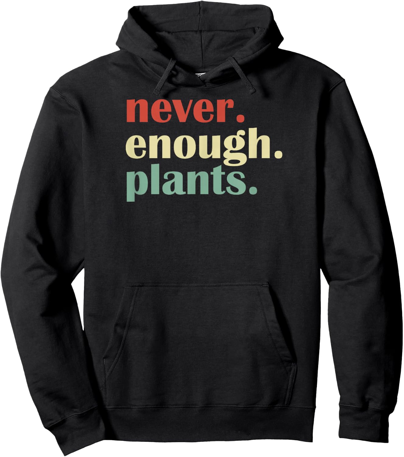 Funny Plant Lover Never Enough Plants Hoodie - Hoodie | Black