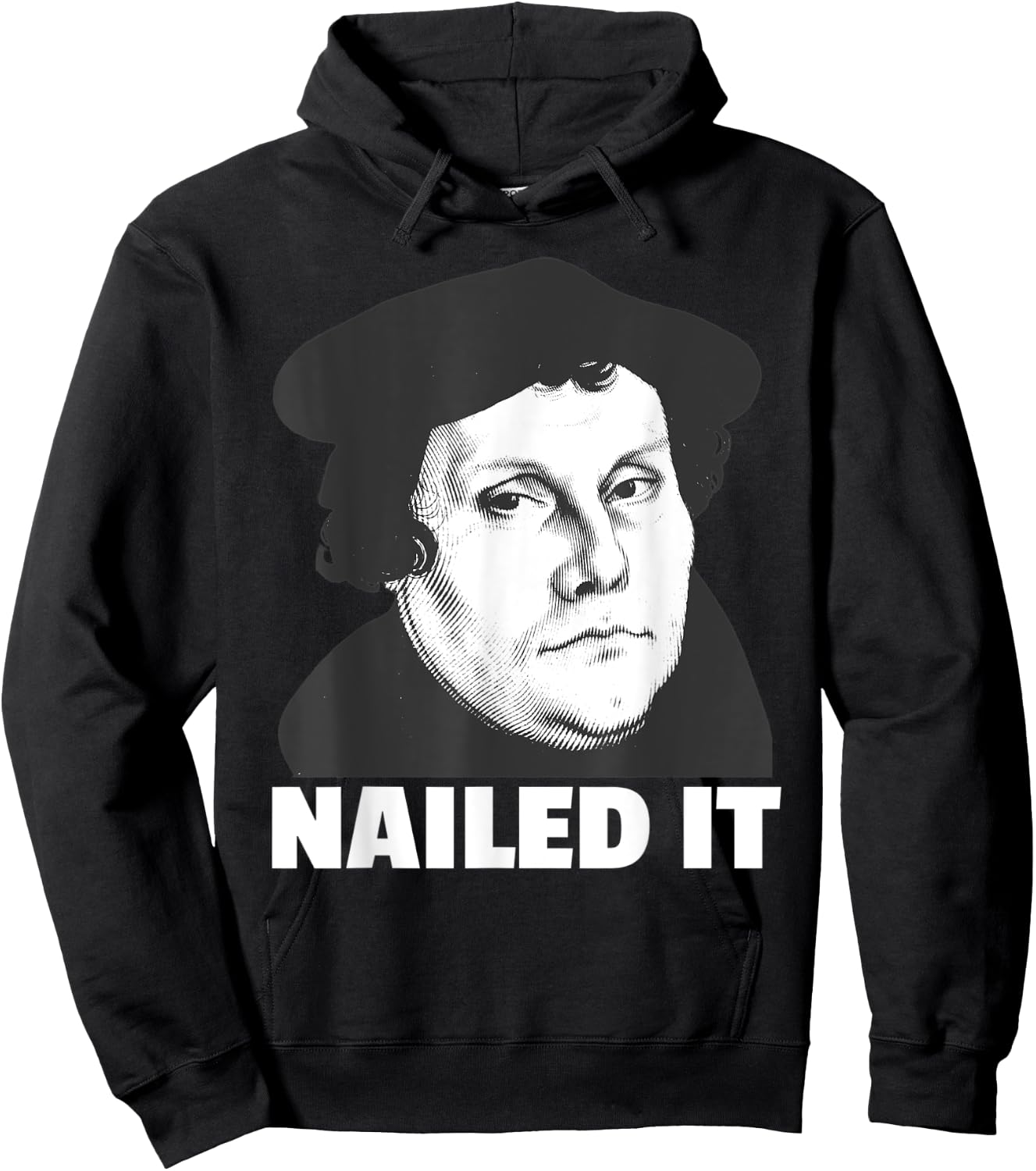 Martin Luther Nailed It Reformation Day Reformed Christian Hoodie - Hoodie | Black