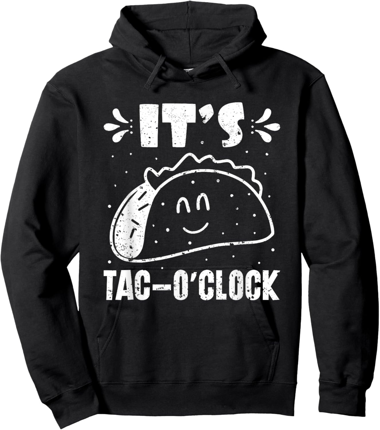 It’s Tac-O’Clock Mexican Food National Taco Day Hoodie - Hoodie | Black