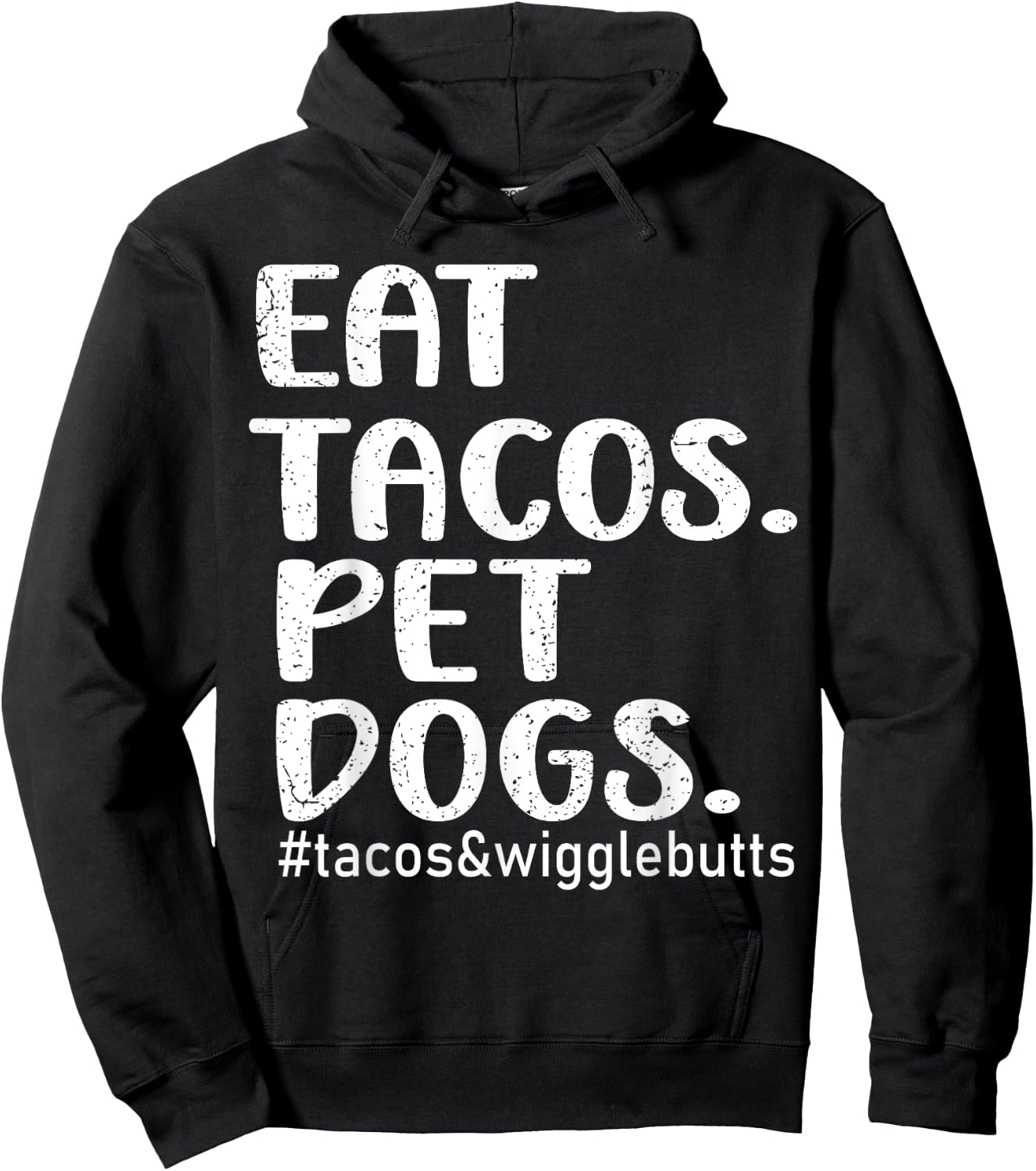 Eat Tacos Pet Dogs Tacos Hoodie - Hoodie | Black