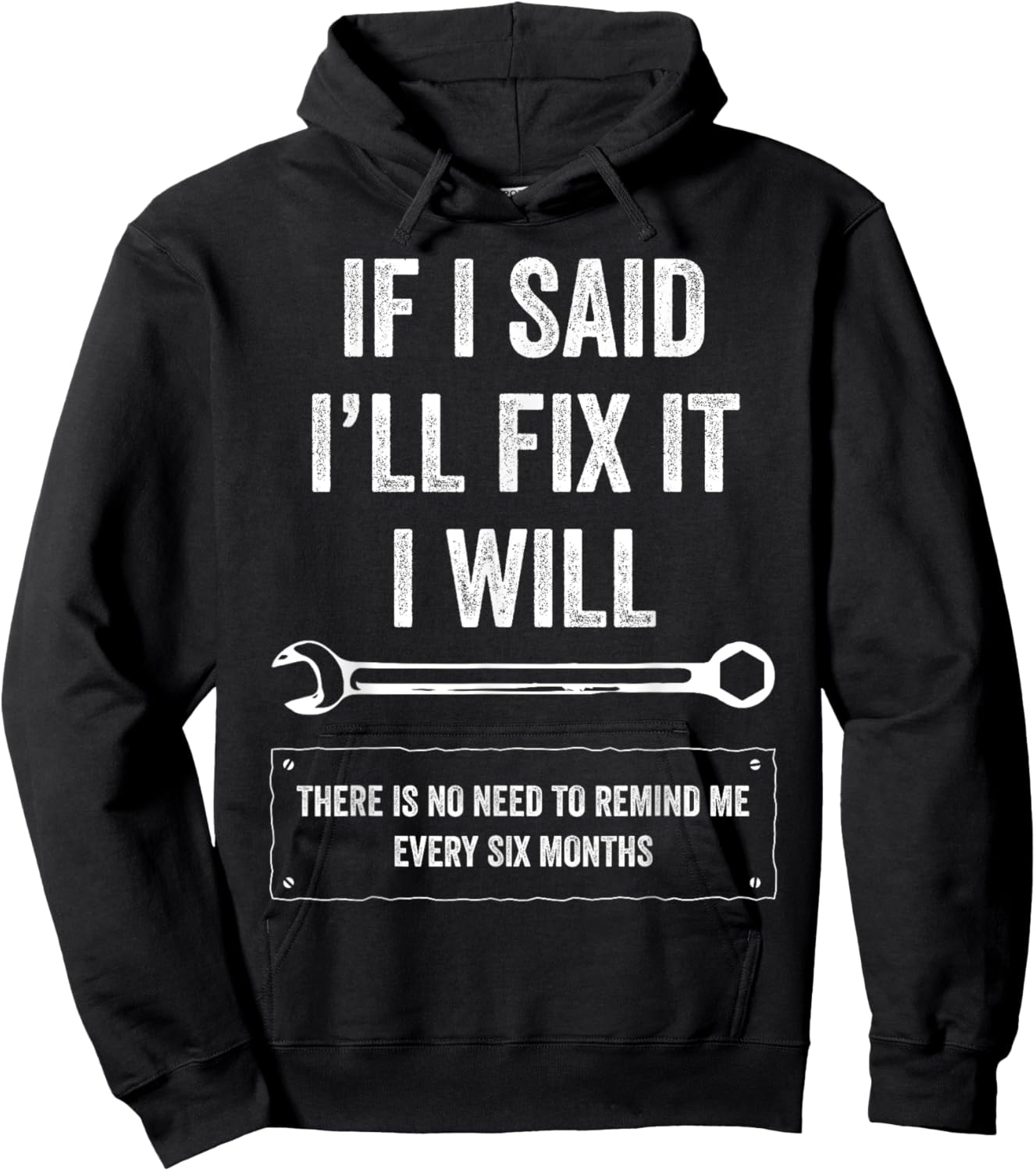 If I Said I'll Fix It I Will Funny Handyman Auto Mechanic Hoodie - Hoodie | Black