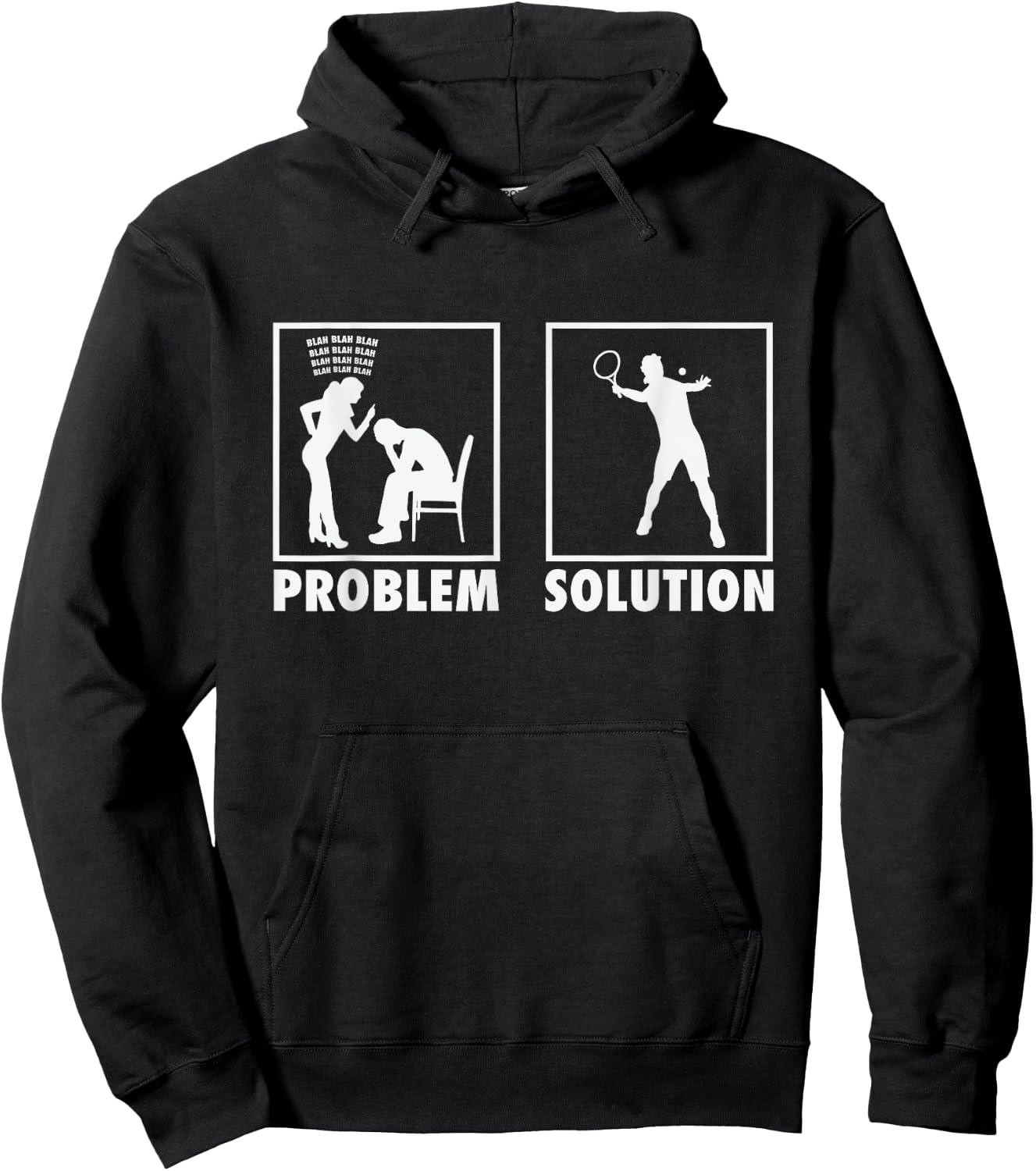Padel Tennis Tennis Players Statement Problem Solution Hoodie - Hoodie | Black