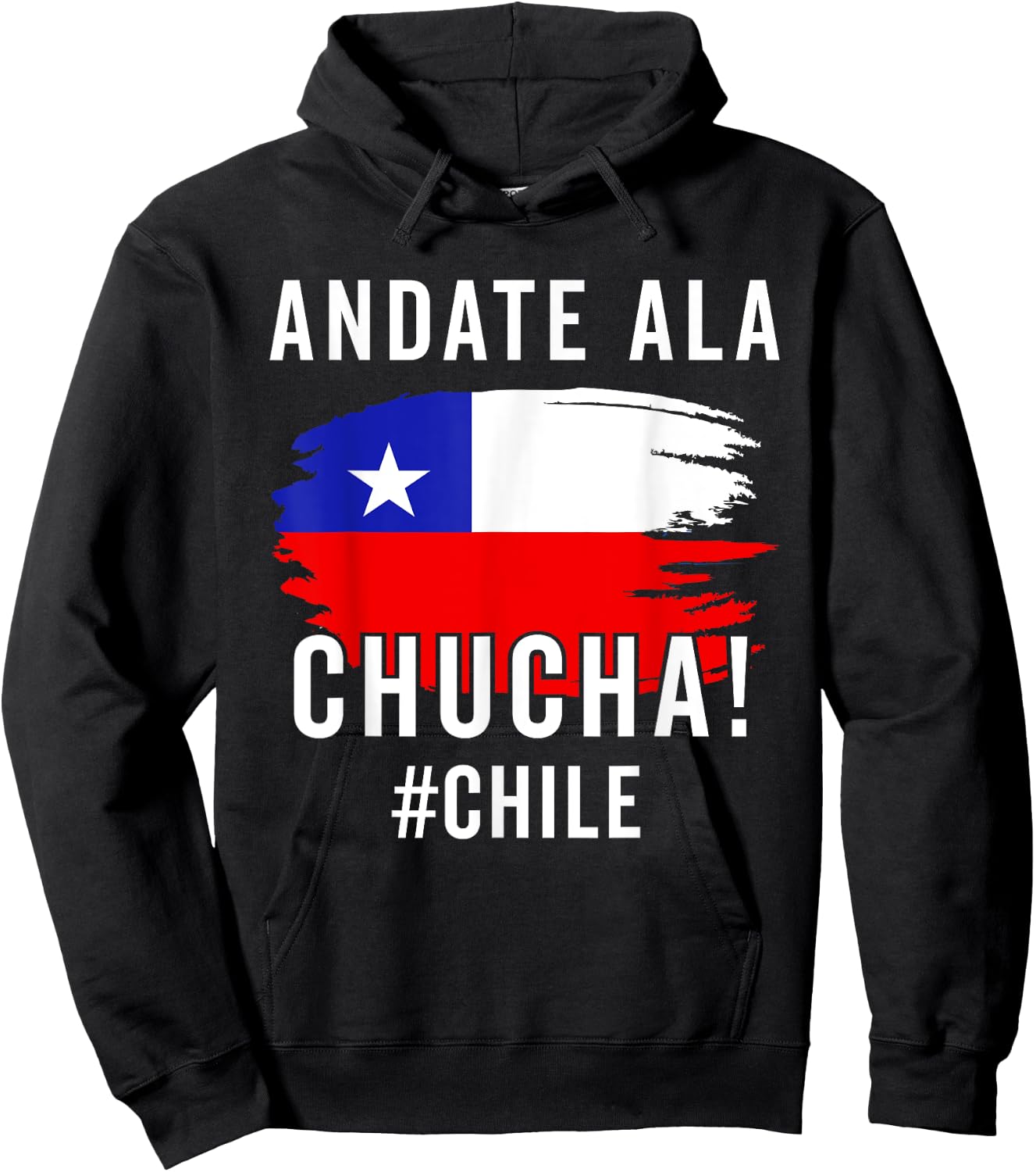 Chile Flag Pride Chilean Funny Camiseta Chilena La Chucha Hoodie - Hoodie | Black