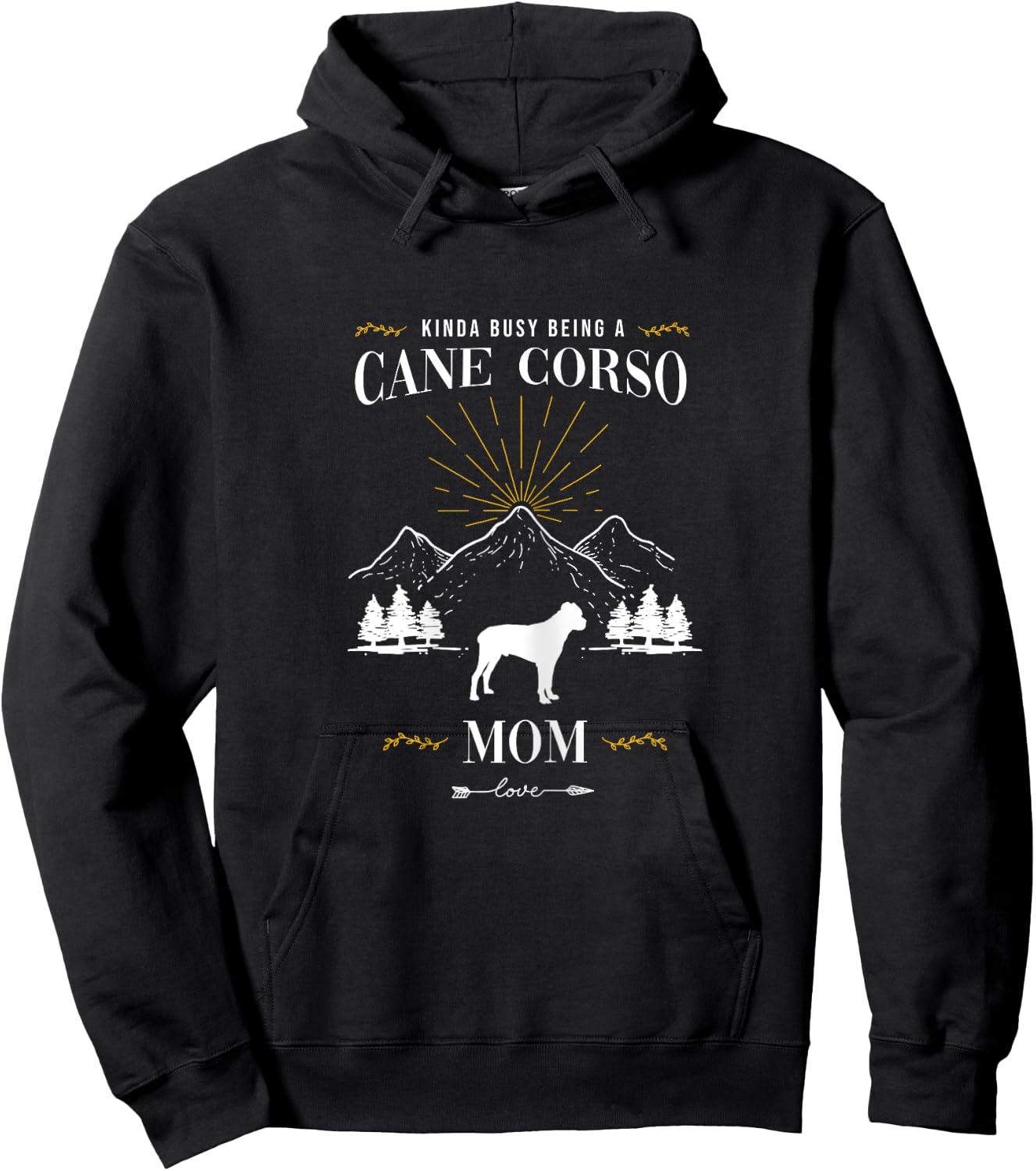 Kinda Busy Being a Cane Corso Mom Hoodie - Hoodie | Black