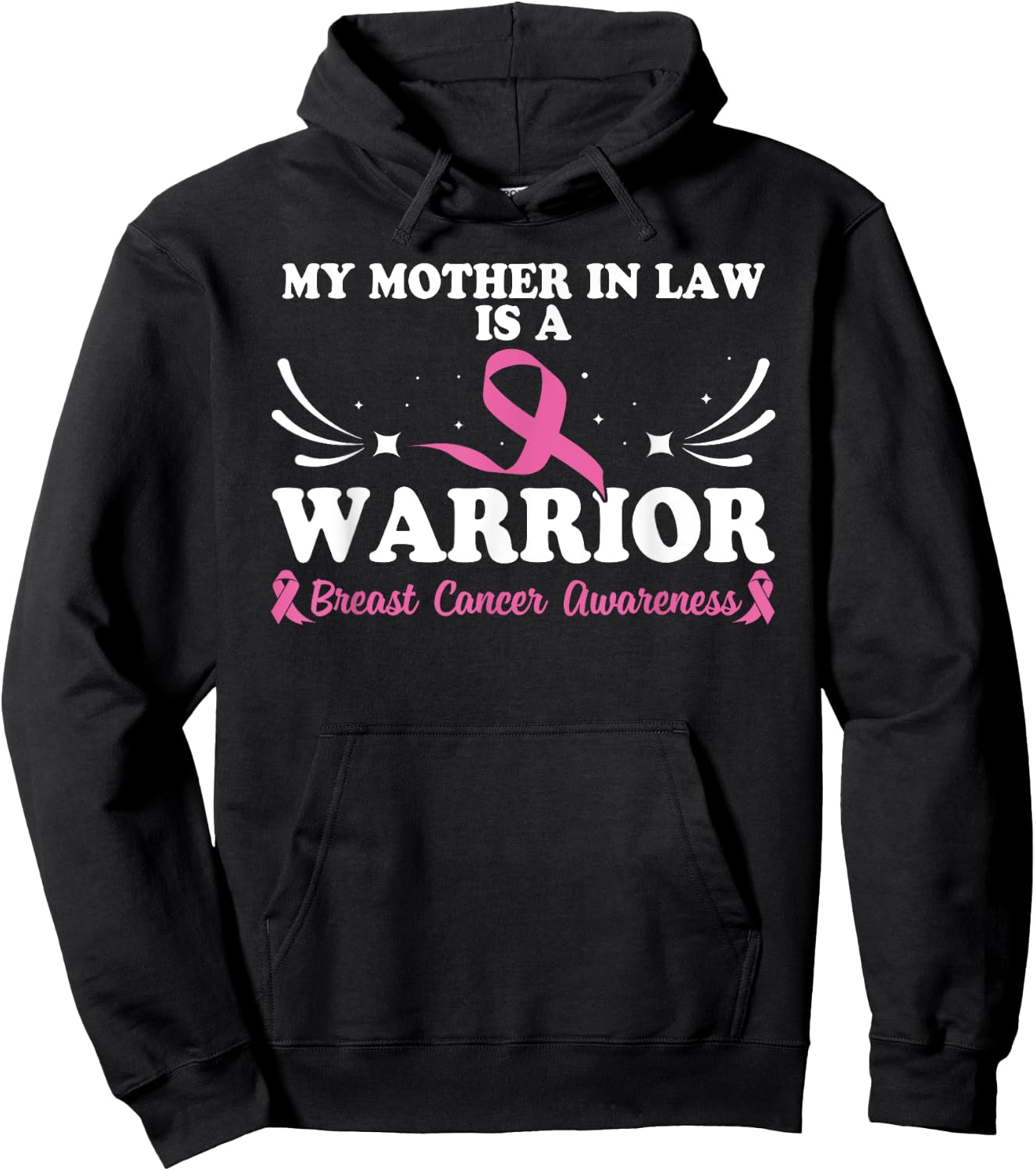 My Mother In Law Is A Warrior Breast Cancer Awareness Hoodie - Hoodie | Black