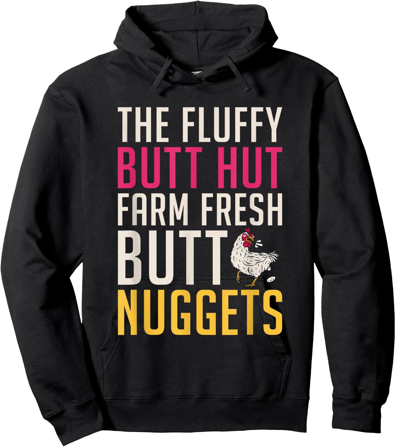 The Fluffy butt hut farm fresh butt nuggets Chicken Lover Hoodie - Hoodie | Black