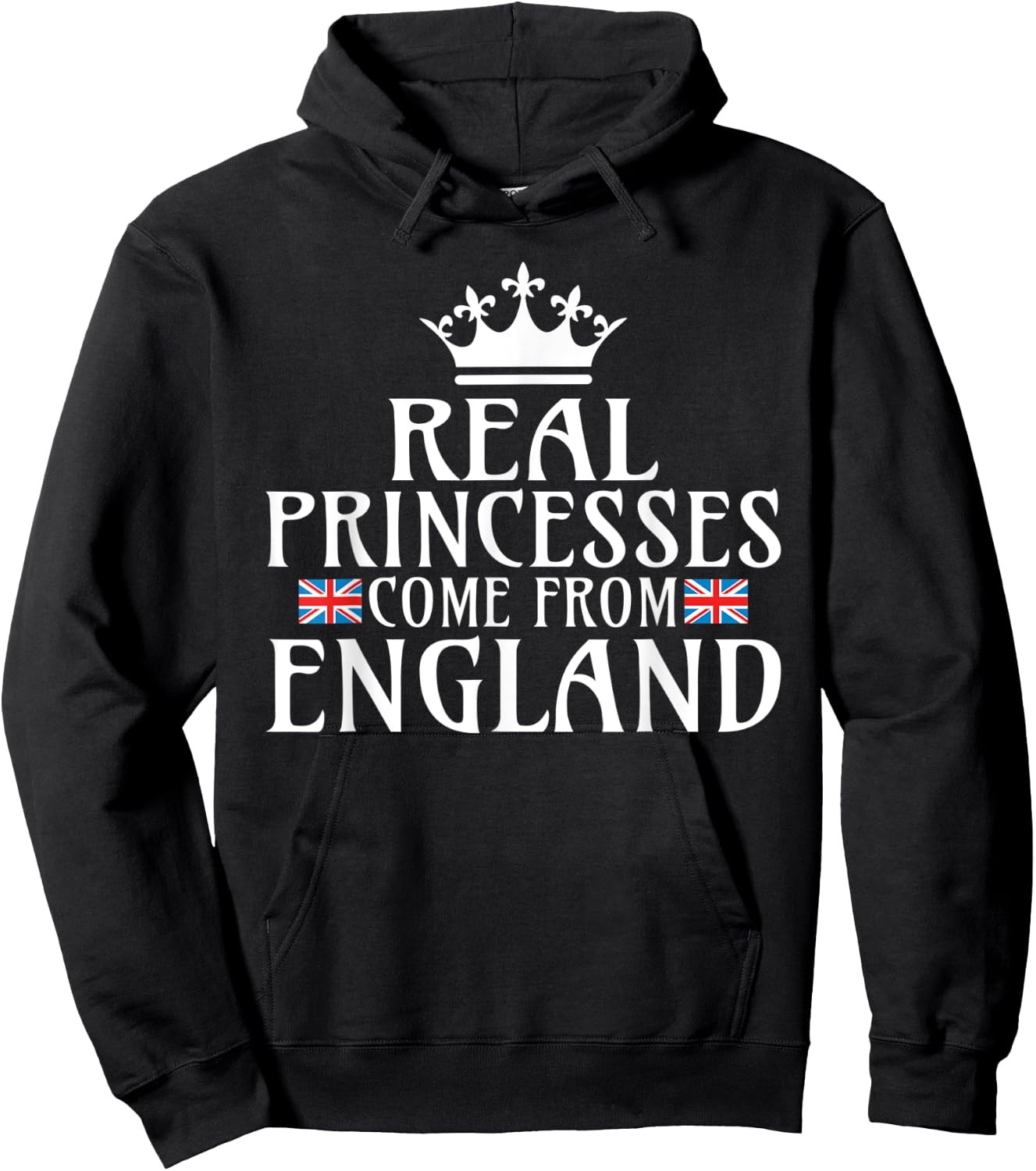 Real Princesses come from England Hoodie - Hoodie | Black