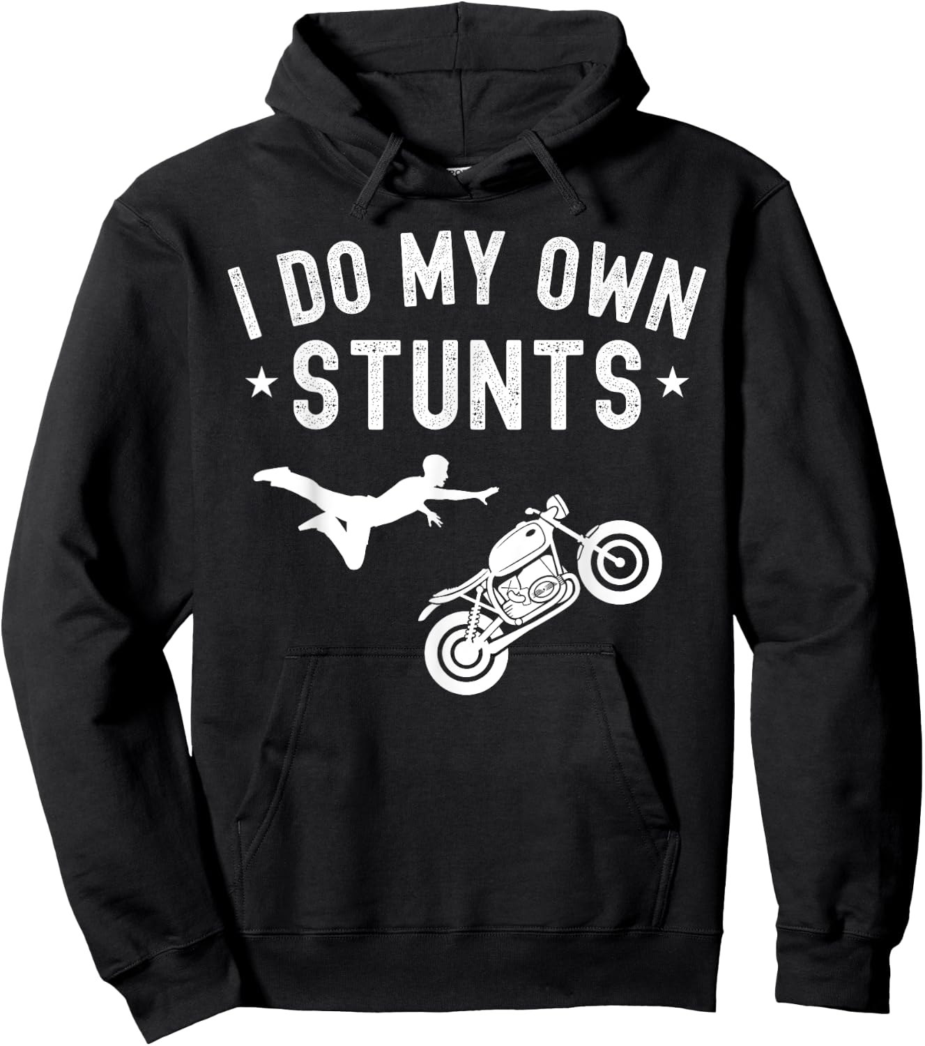 I Do My Own Stunts Motorcycle Stuntmen Biker Men Hoodie - Hoodie | Black