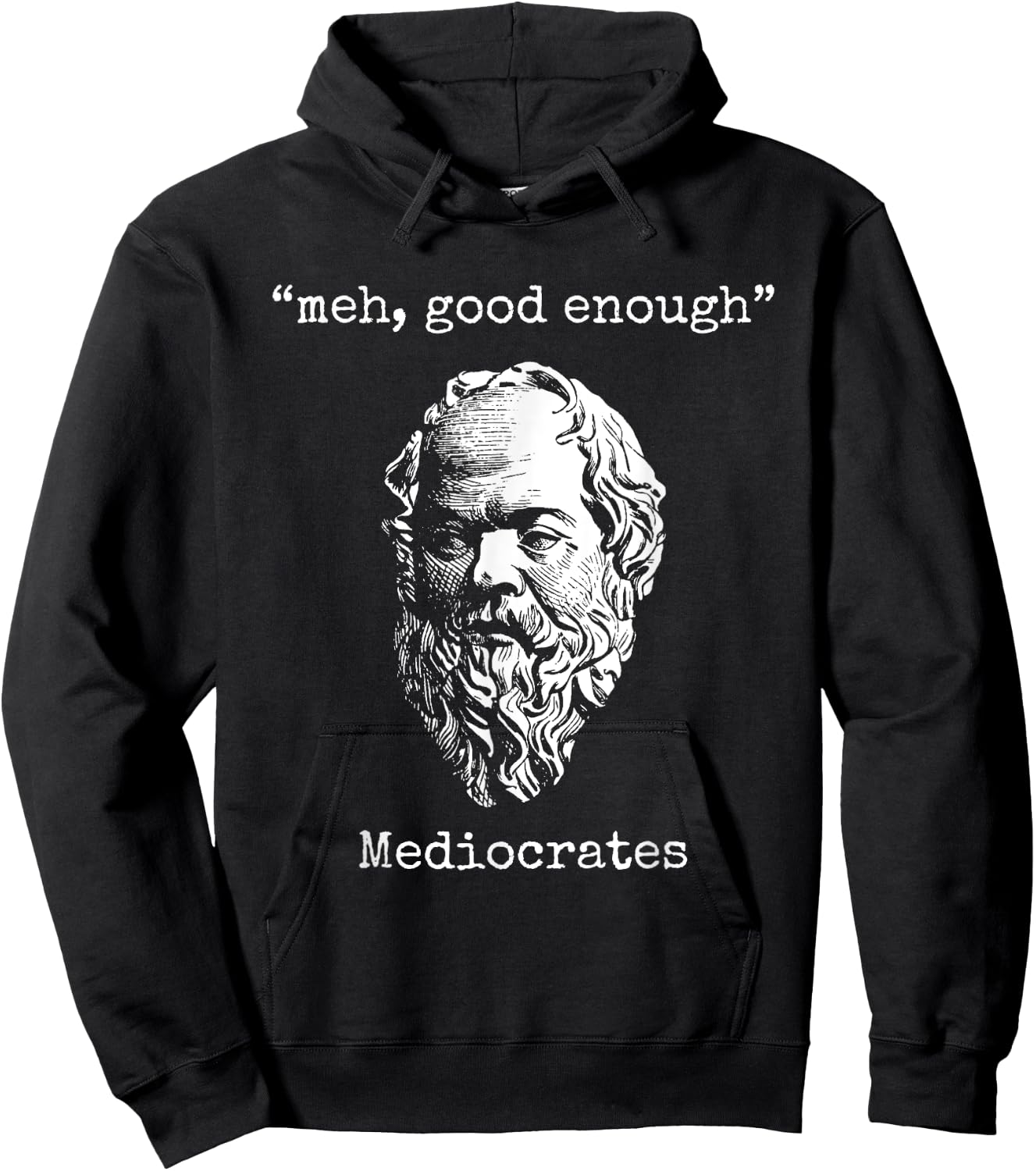 Mediocrates: Meh, Good Enough - Lazy Logic Sloth Wisdom Meme Hoodie - Hoodie | Black