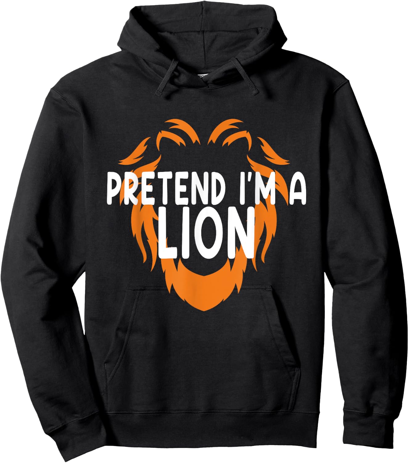 Pretend I'm A Lion Fun Lazy Last Minute Halloween Costume Hoodie - Hoodie | Black