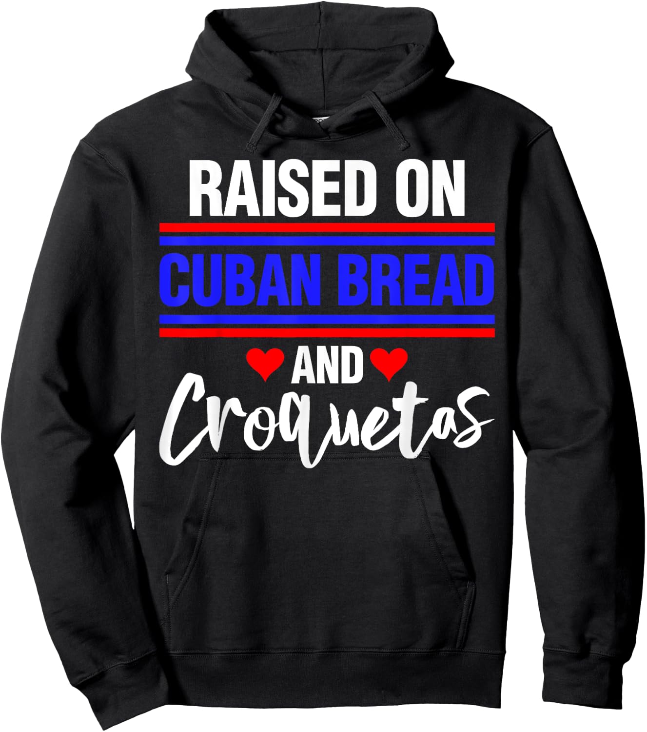 Raised on Cuban Bread and Croquetas Hoodie - Hoodie | Black