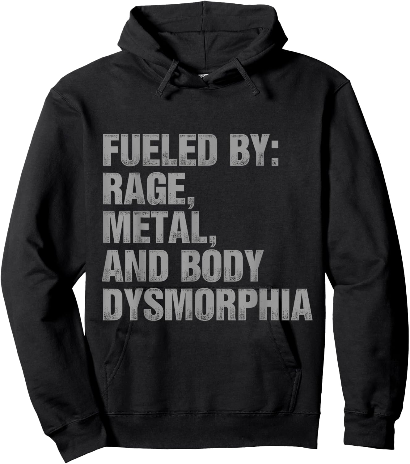 Fueled By Rage Metal And Body Dysmorphia Funny Gym Workout Hoodie - Hoodie | Black