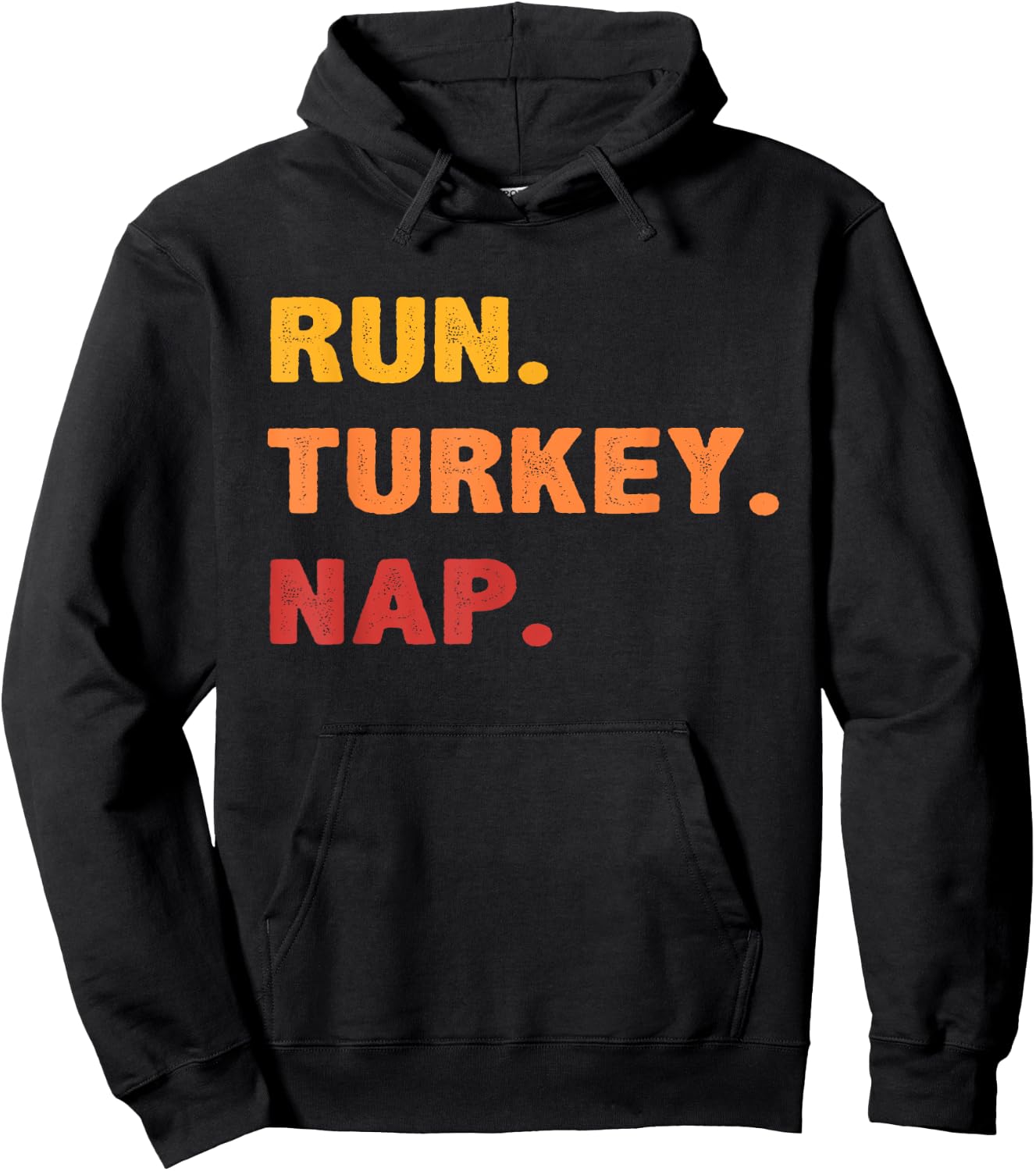 Funny Fall Sayings Thanksgiving Trot Run Turkey Nap Hoodie - Hoodie | Black