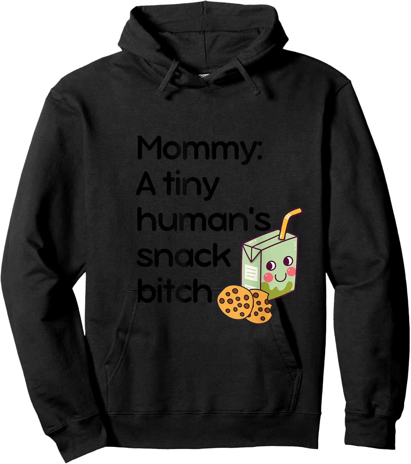 Mommy: A Tiny Human's Snack Bitch Hoodie - Hoodie | Black