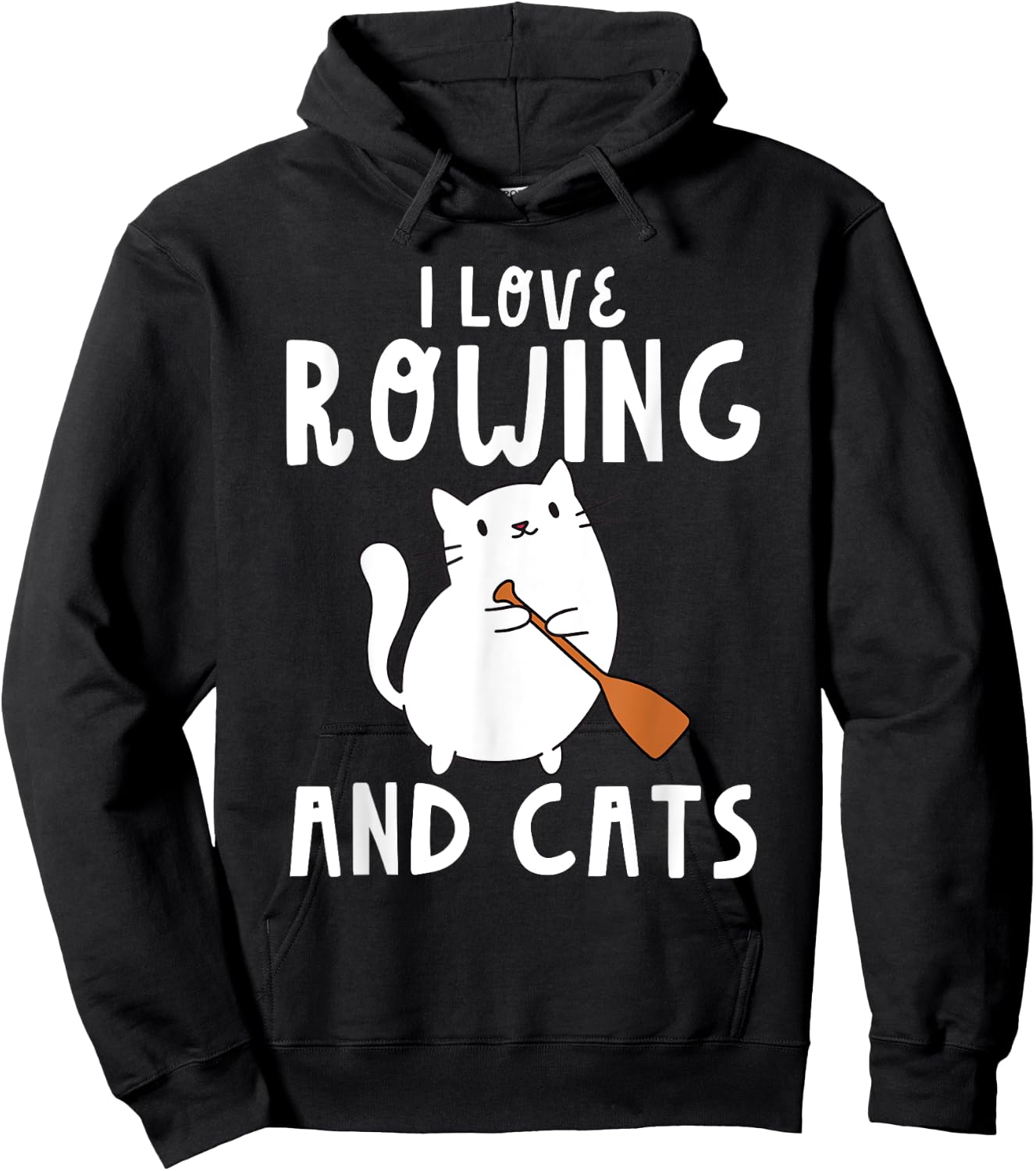 I Love Rowing And Cats Cute Funny Row Rower Oars Hoodie - Hoodie | Black