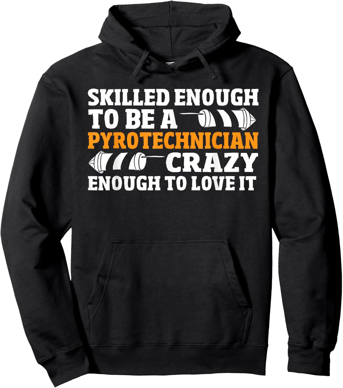 Pyrotechnics Fireworks - Funny Pyro Crew Pyrotechnician Hoodie - Hoodie | Black