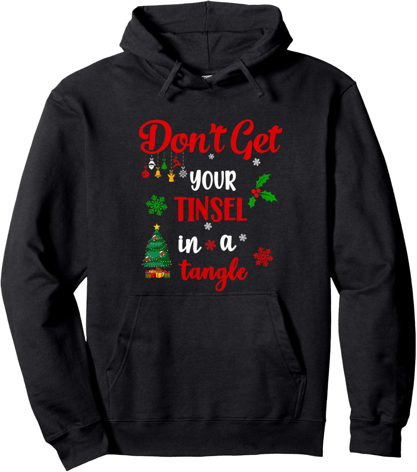 Don’t get your Tinsel in a Tangle Hoodie - Hoodie | Black