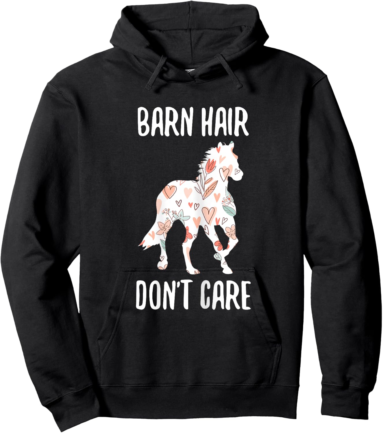 Barn Hair Dont Care Funny Horse Text Hoodie - Hoodie | Black