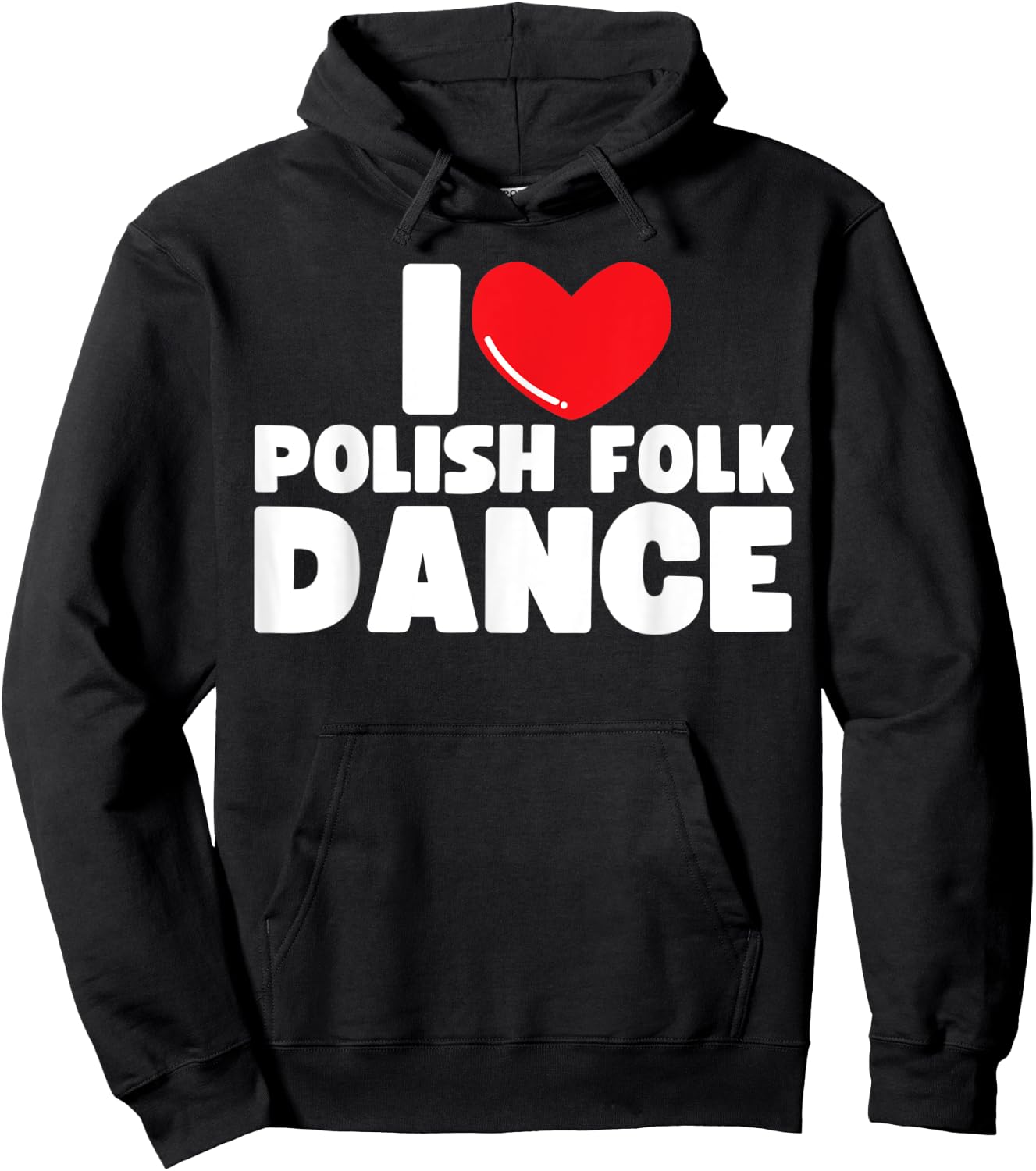 I Love Polish Folk Dance Poland Dancer Hoodie - Hoodie | Black