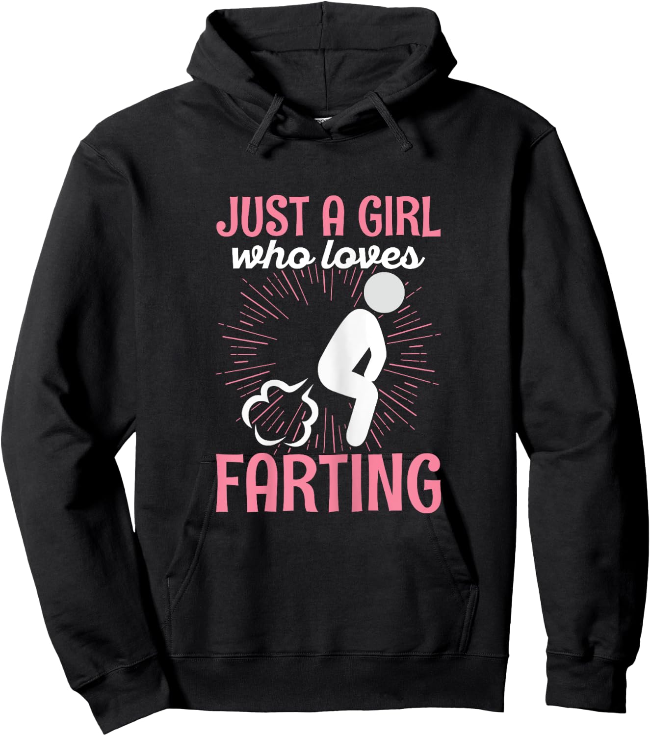 Just a girl who loves farting Quote for a Farting Girl Hoodie - Hoodie | Black