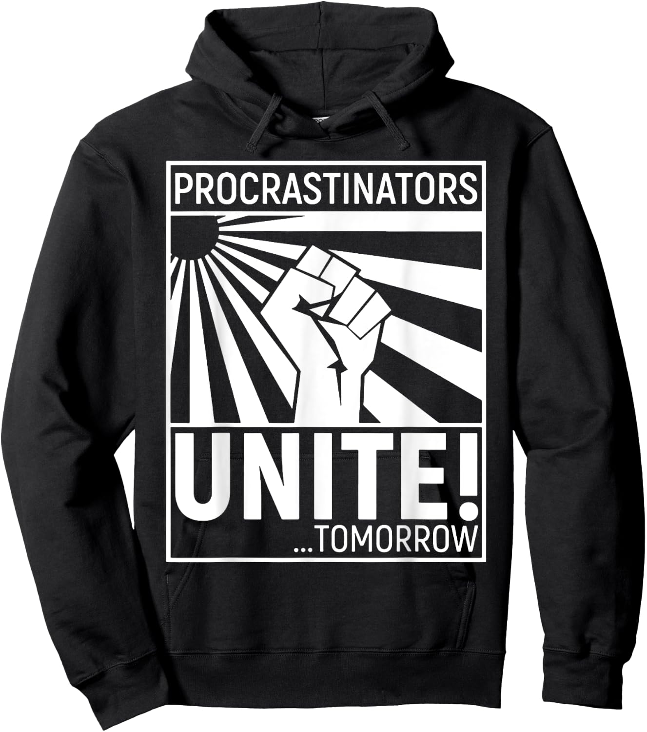 Procrastinators Unite Tomorrow Hoodie - Hoodie | Black